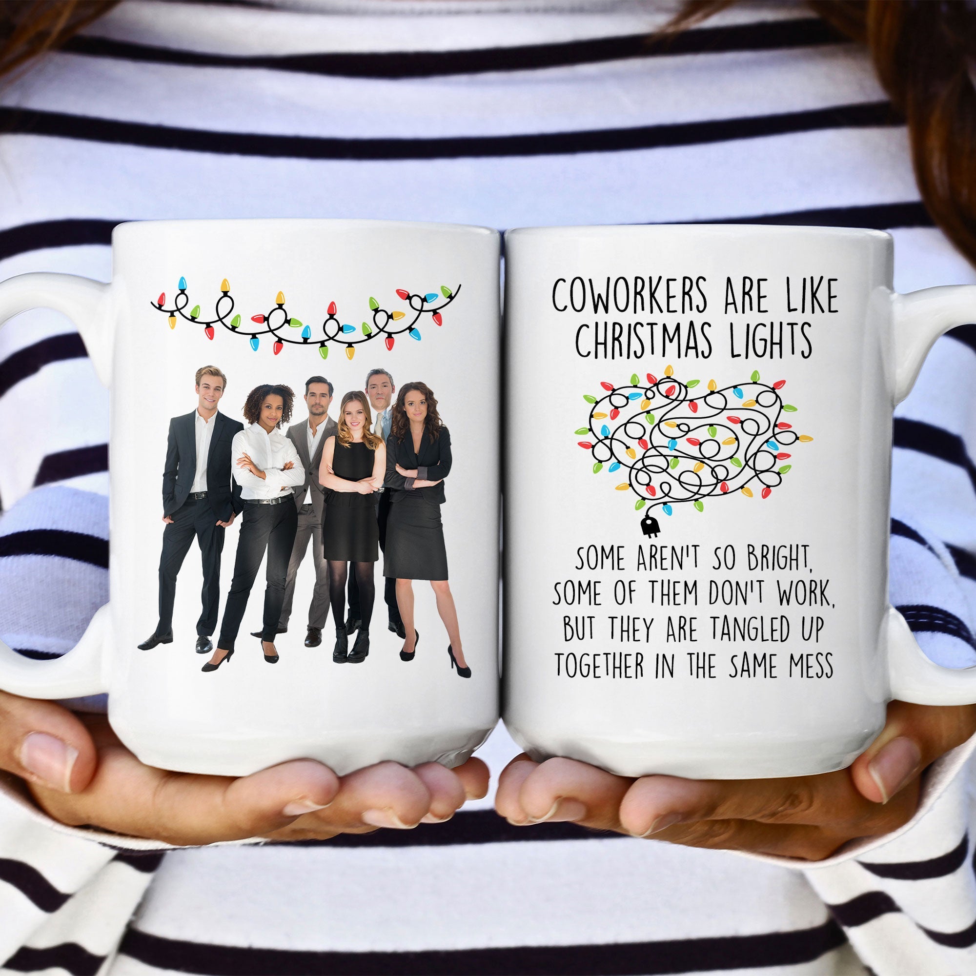 Coworkers Are Like Christmas Lights - Personalized Photo Mug