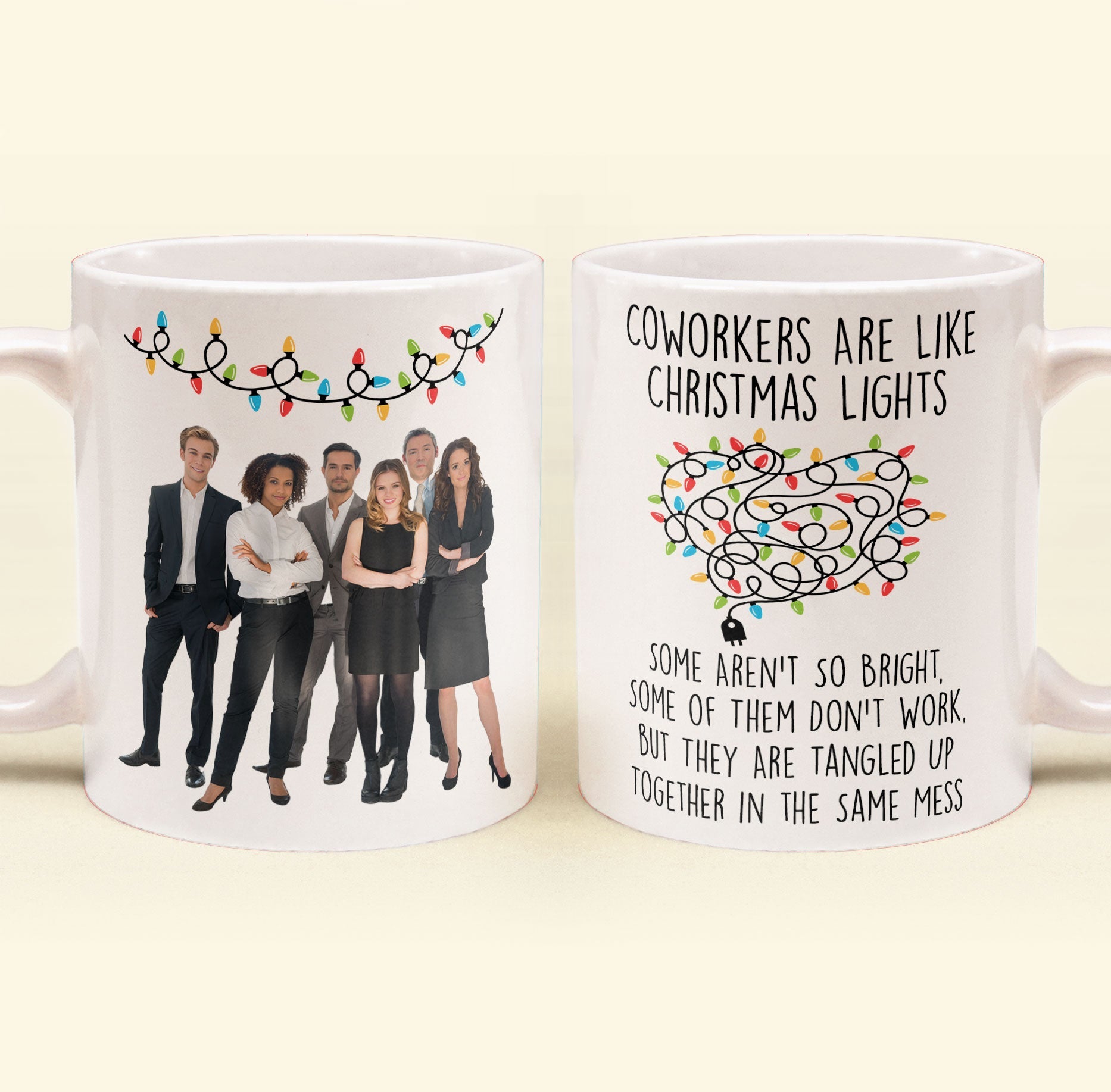 Coworkers Are Like Christmas Lights - Personalized Photo Mug