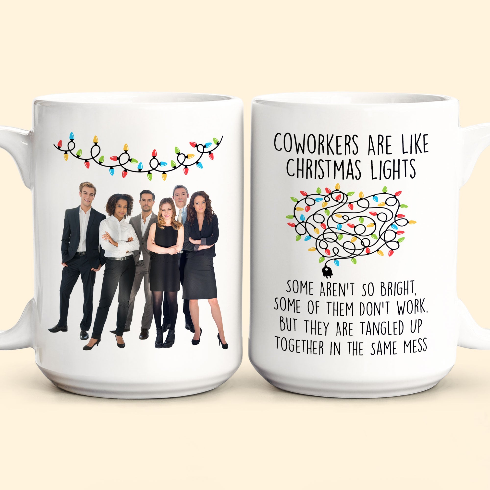 Coworkers Are Like Christmas Lights - Personalized Photo Mug