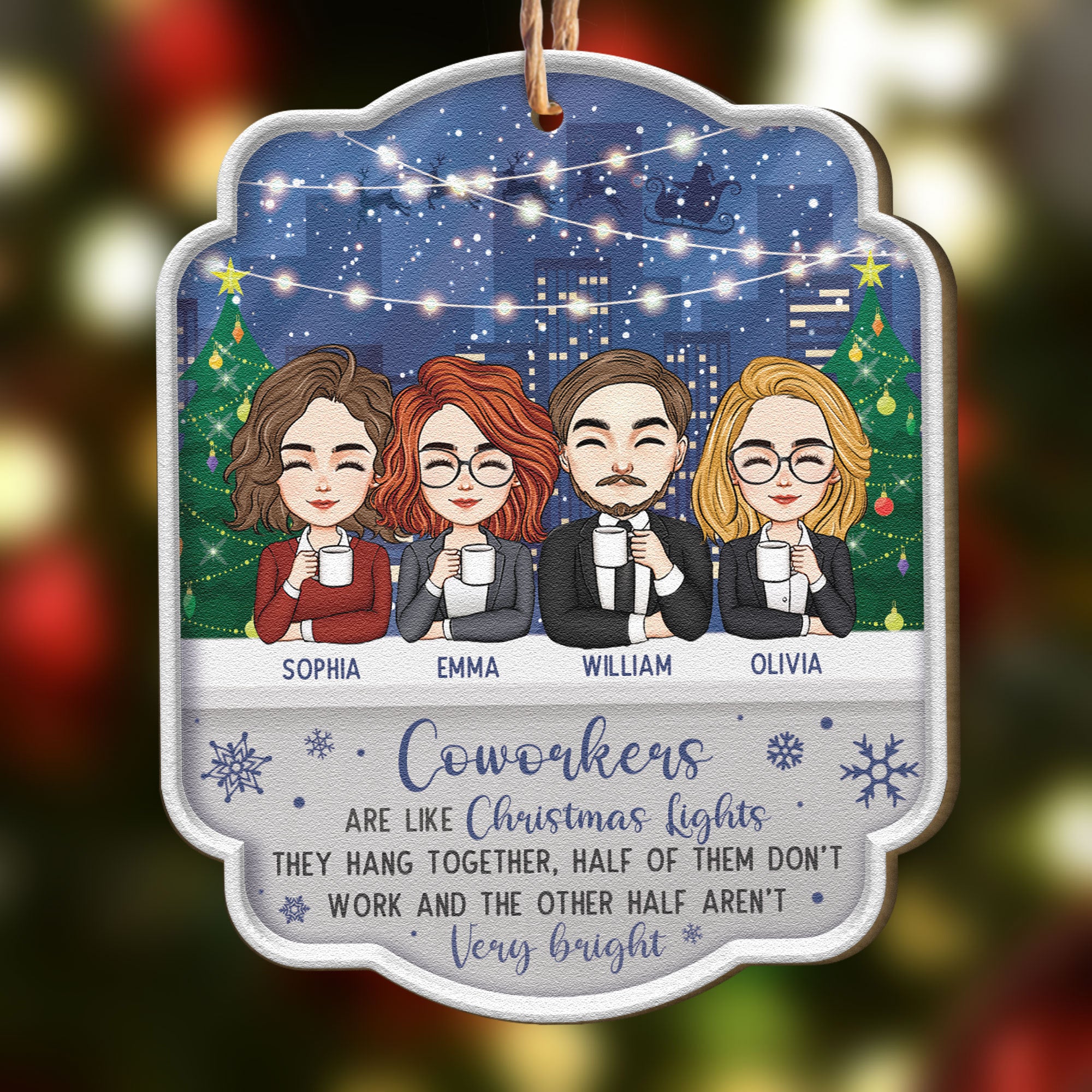 Coworkers Are Like Christmas Lights - Personalized Wooden Ornament