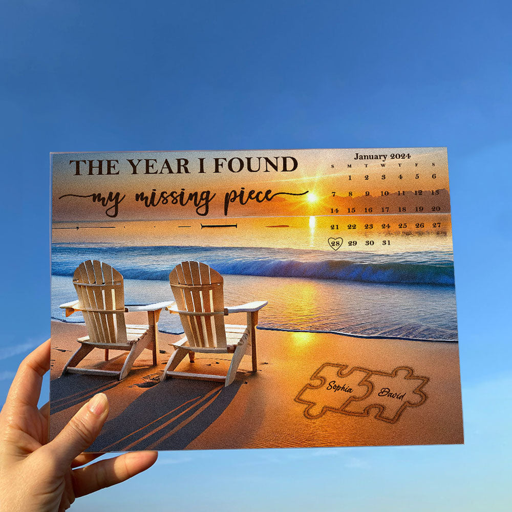 Custom Calendar The Year I Found My Missing Piece - Personalized Acrylic Plaque