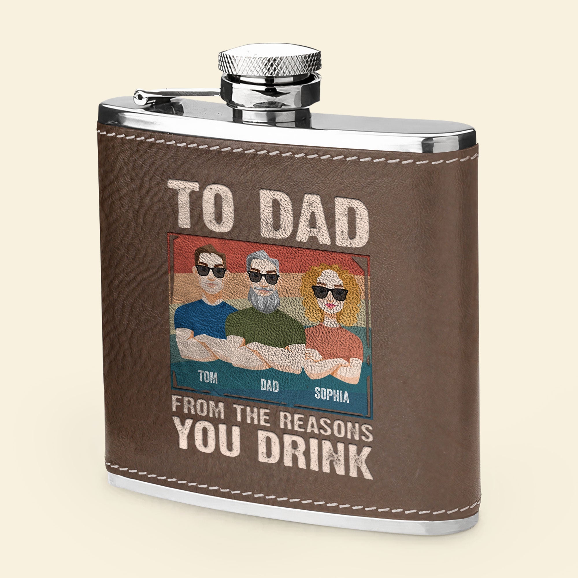 Dad Gift From The Reasons You Drink - Personalized Leather Flask