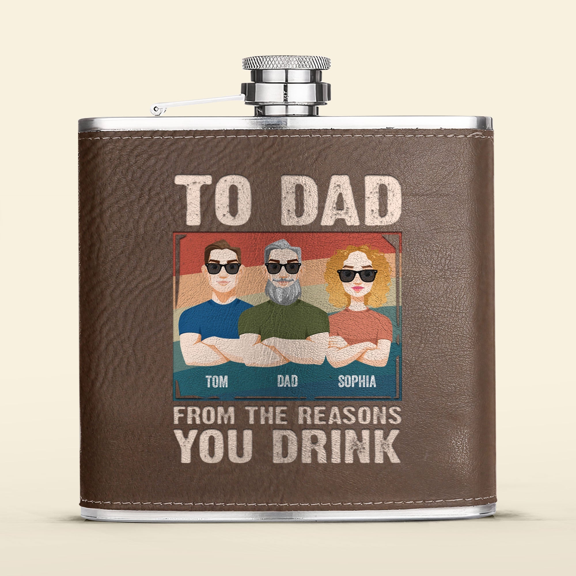 Dad Gift From The Reasons You Drink - Personalized Leather Flask