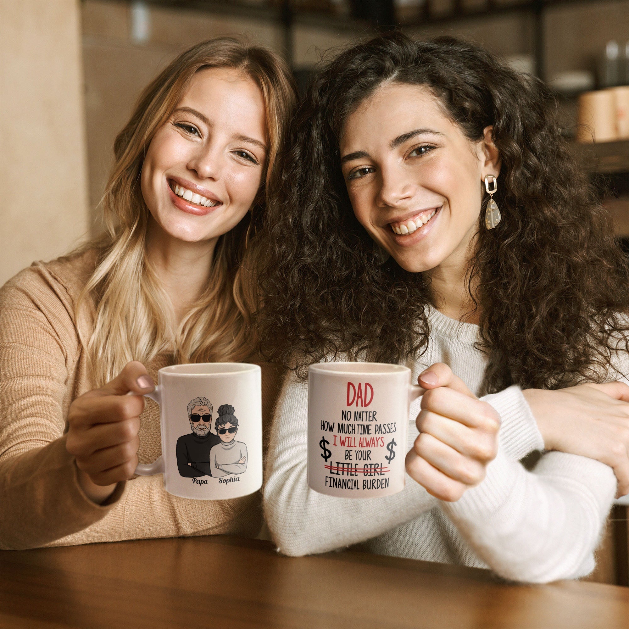 Dad I Will Always Be Your Financial Burden - Personalized Mug - Birthday & Christmas Gift For Dad, Grandpa, Father, Papa