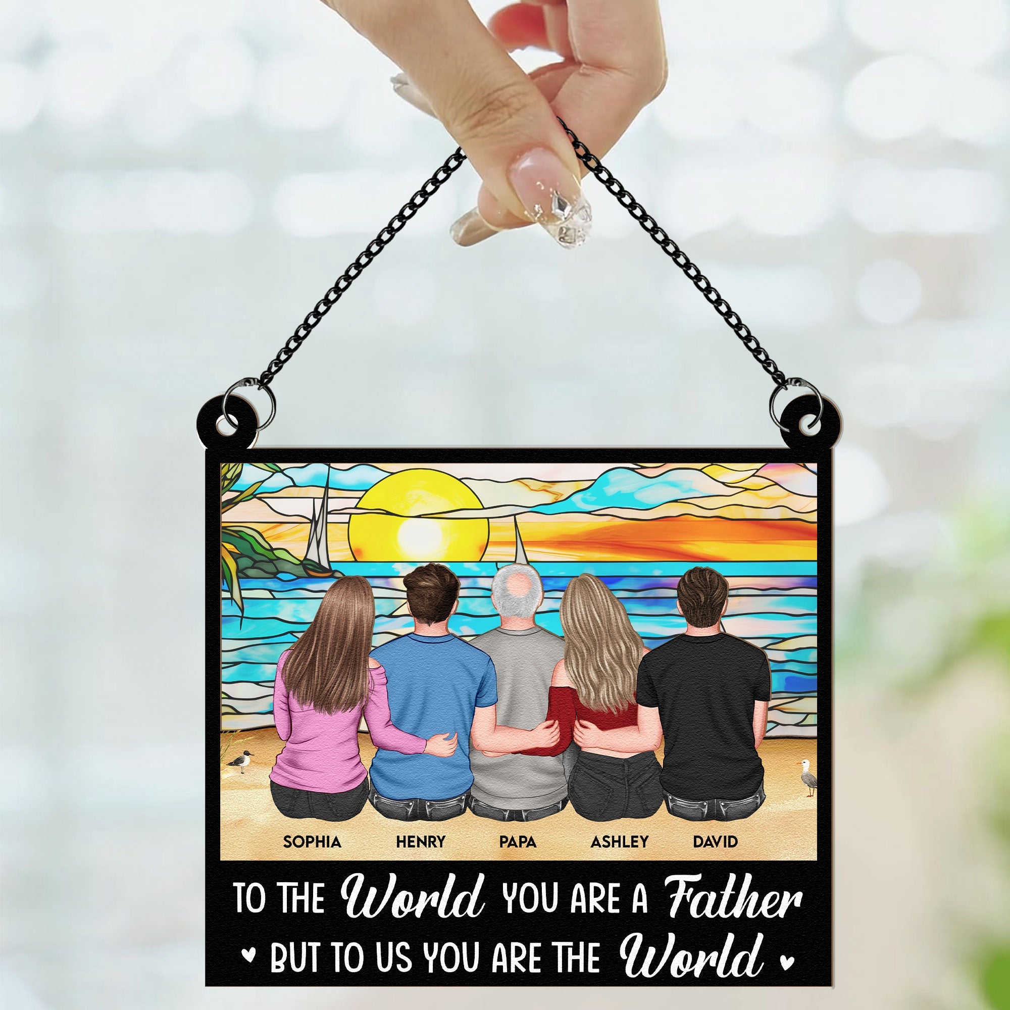 Dad You Are The World - Personalized Window Hanging Suncatcher Ornament