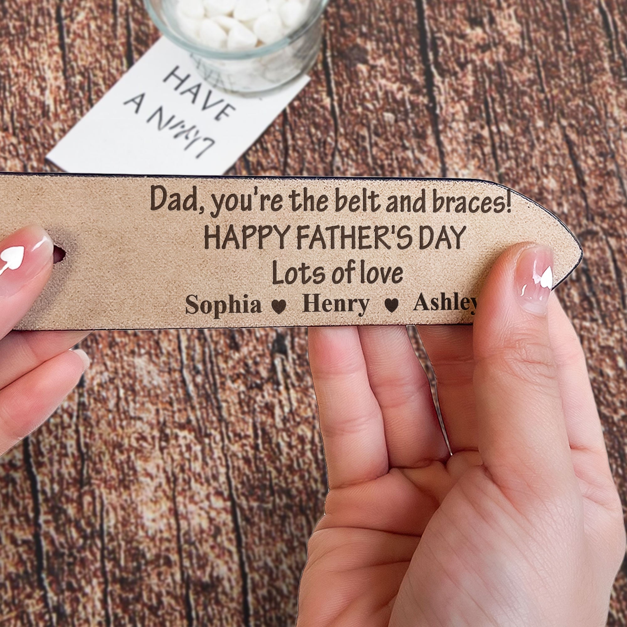 Dad, You're The Belt And Braces - Personalized Engraved Leather Belt