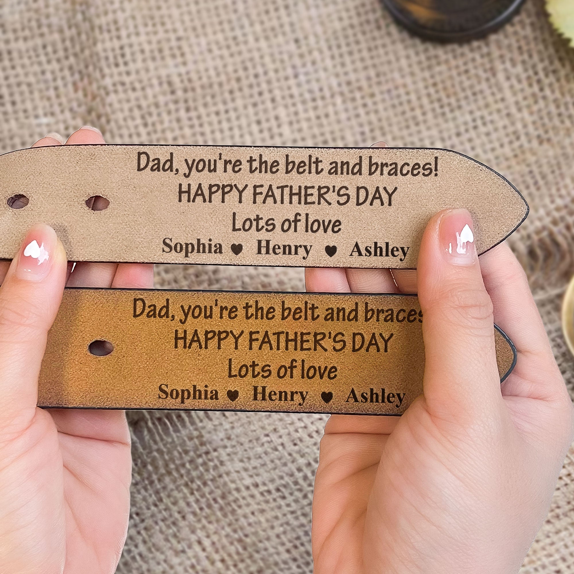 Dad, You're The Belt And Braces - Personalized Engraved Leather Belt