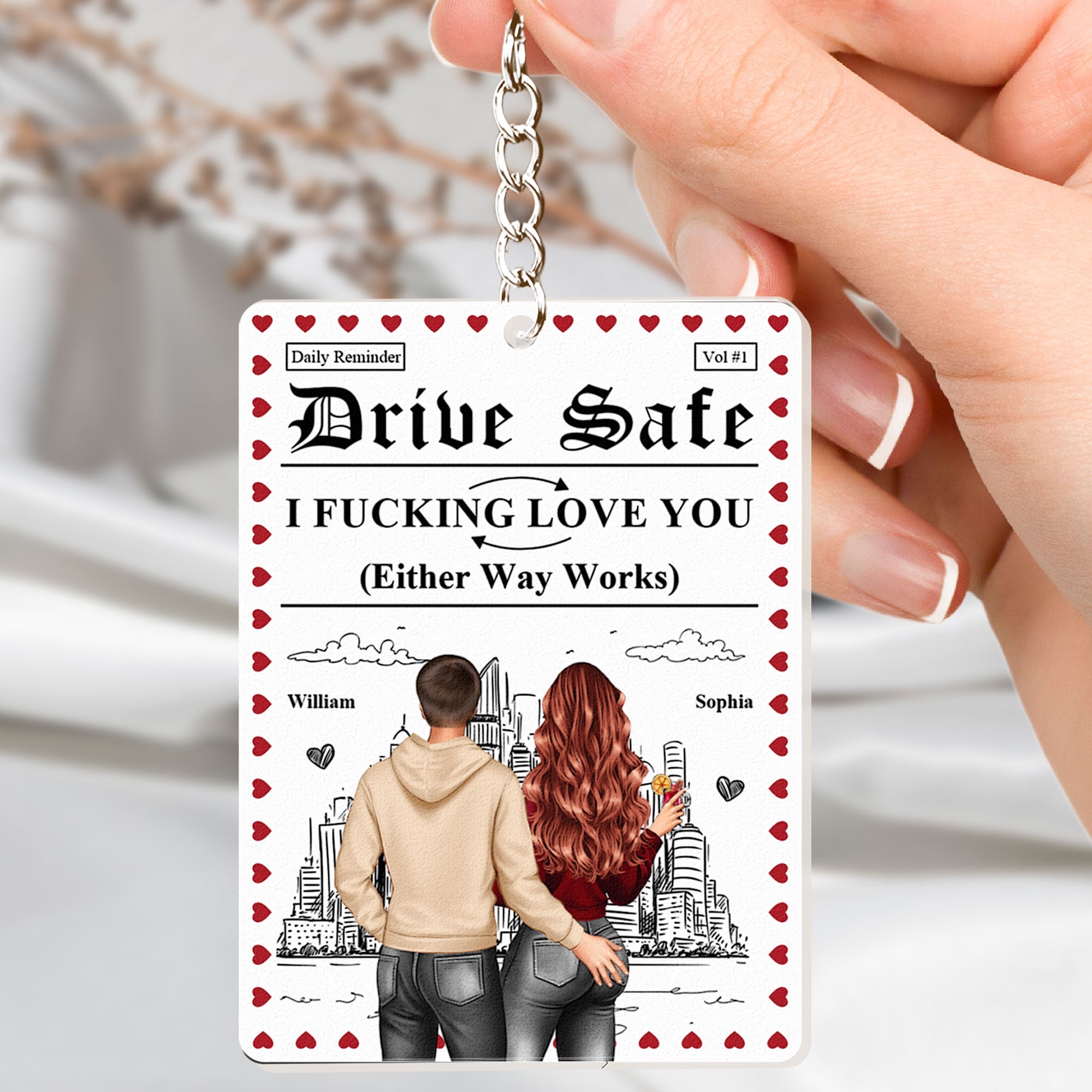 Daily Reminder Drive Safe I F*cking Love You - Personalized Acrylic Keychain