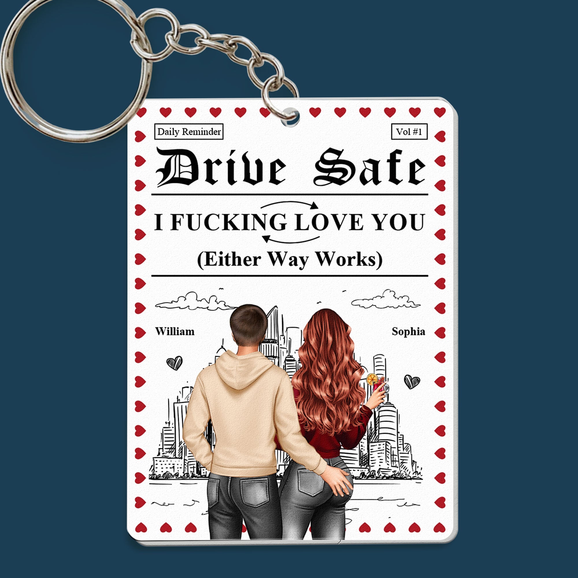 Daily Reminder Drive Safe I F*cking Love You - Personalized Acrylic Keychain