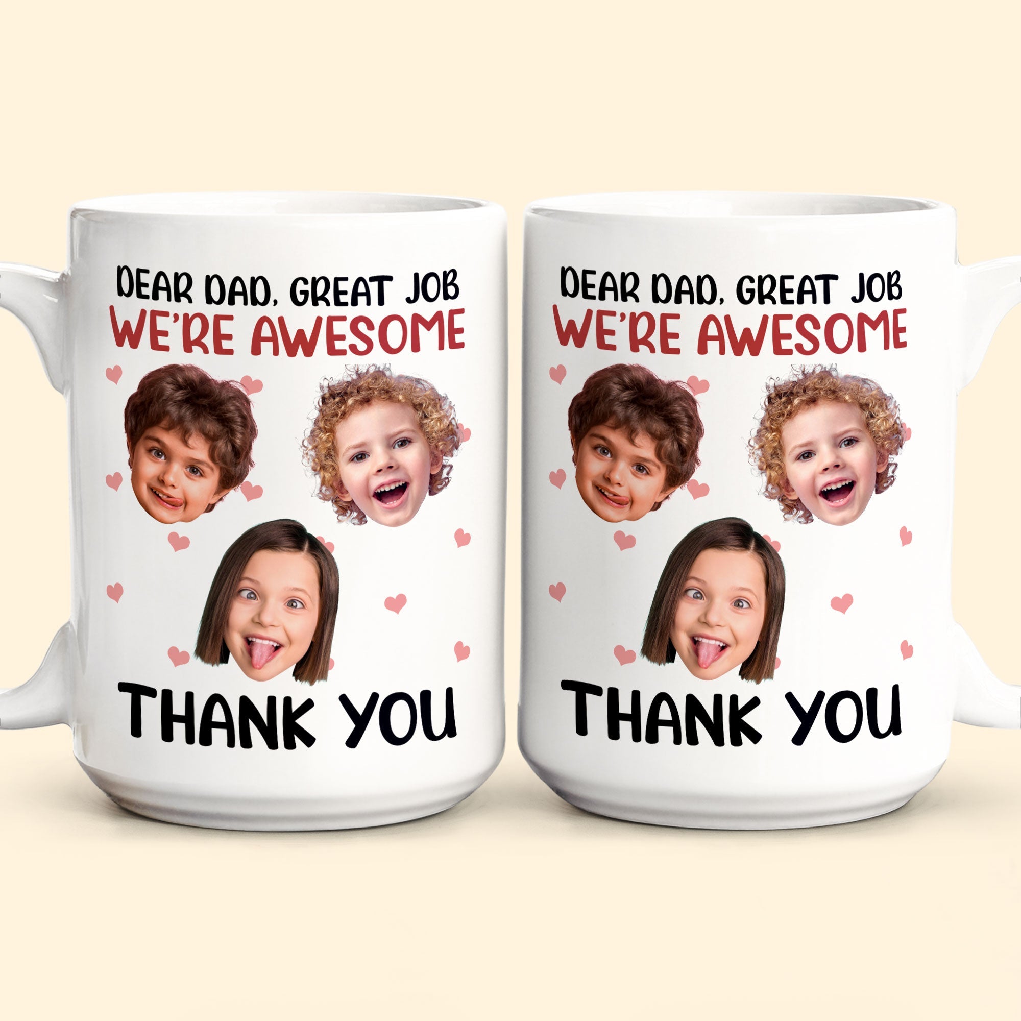 Dear Dad, Great Job - Personalized Photo Mug