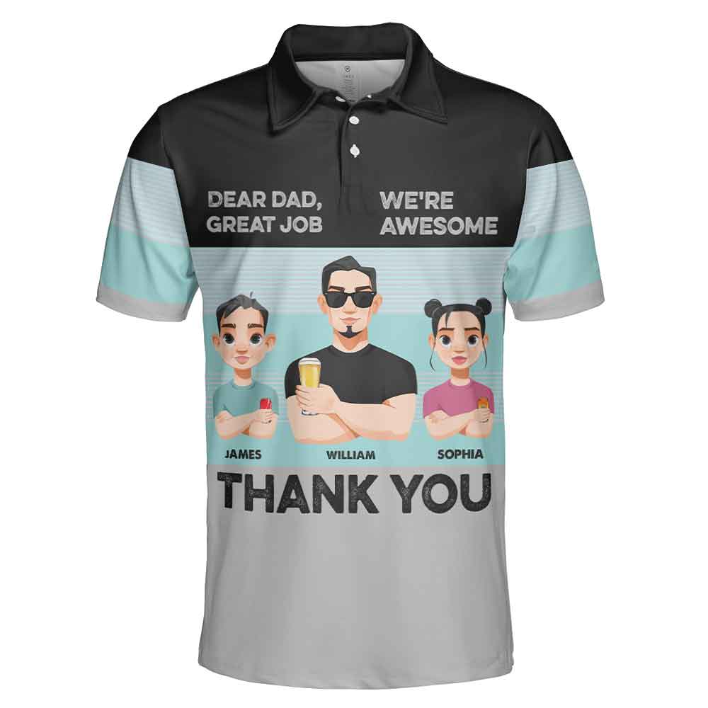 Dear Dad, Great Job - Personalized Polo Shirt