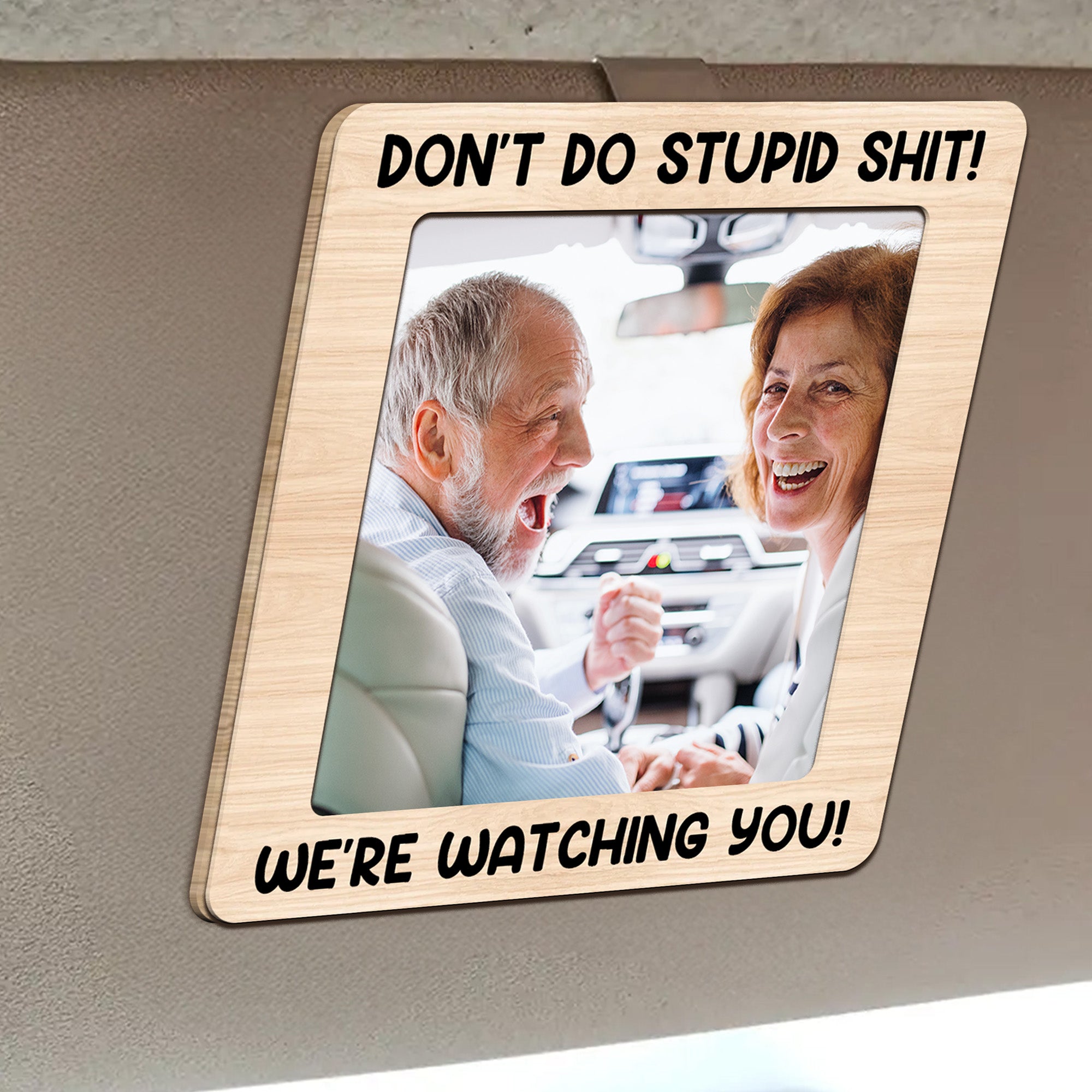 Don't Do Stupid Shit! - Personalized Photo Wooden Car Visor Clip