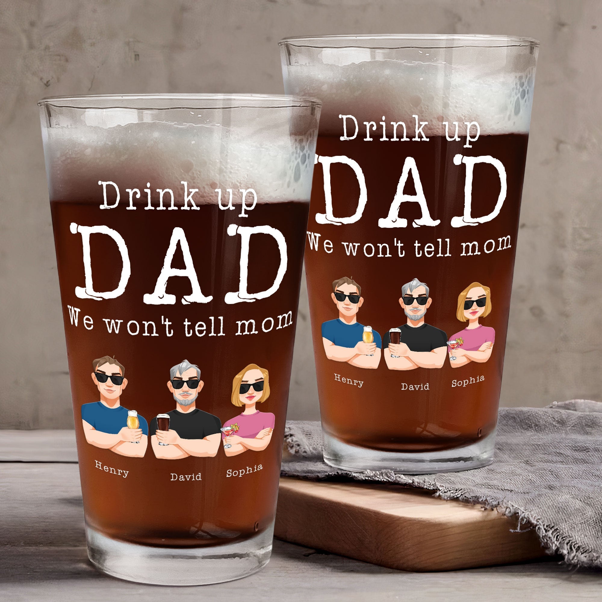 Drink Up, Dad - Personalized Beer Glass