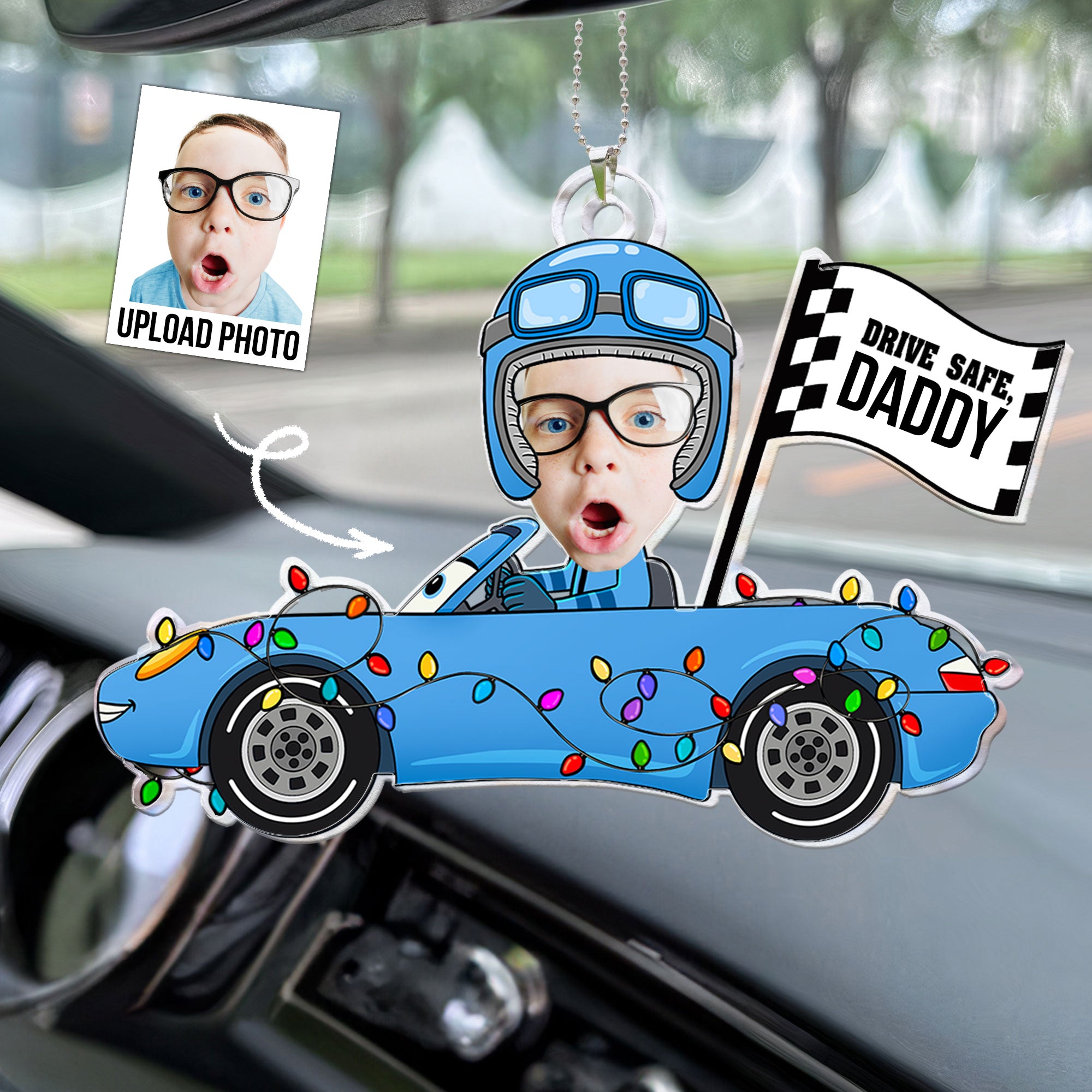 Drive Safe Daddy Custom Face Kid - Personalized Photo Rear View Mirror Accessory