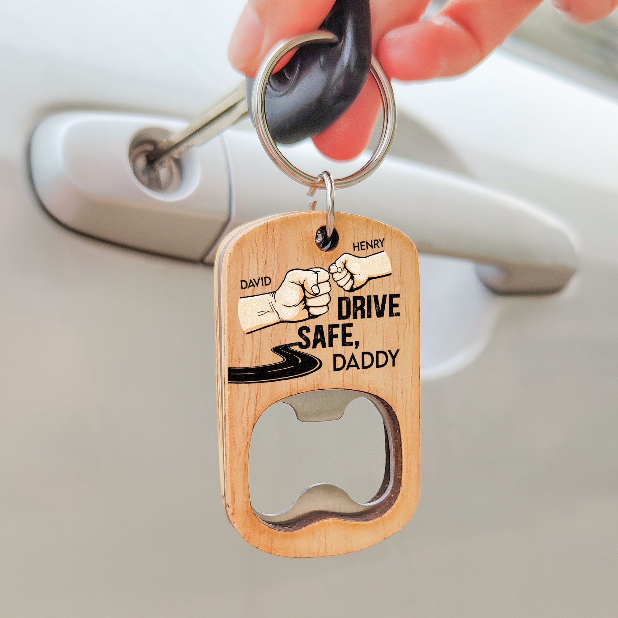 Drive Safe Daddy - Personalized Bottle Opener Keychain