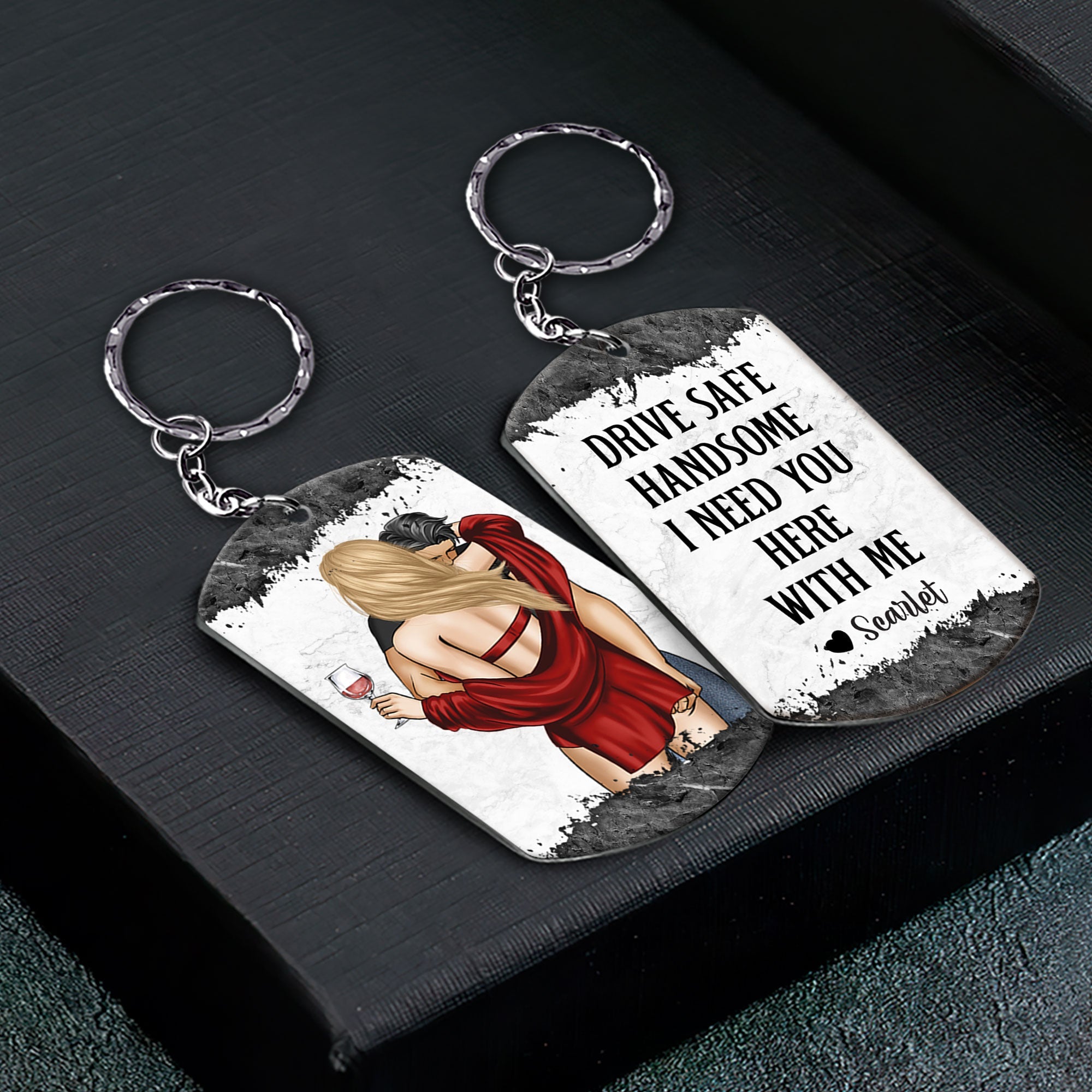 Drive Safe Handsome I Need You Here With Me - Personalized Keychain