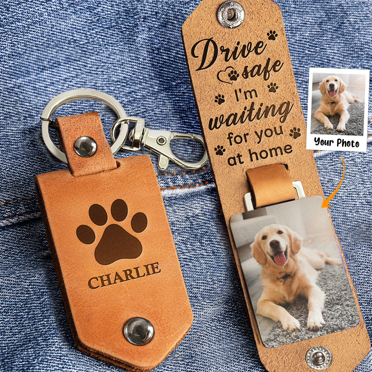 Drive Safe I'm Waiting For You At Home - Personalized Leather Photo Keychain