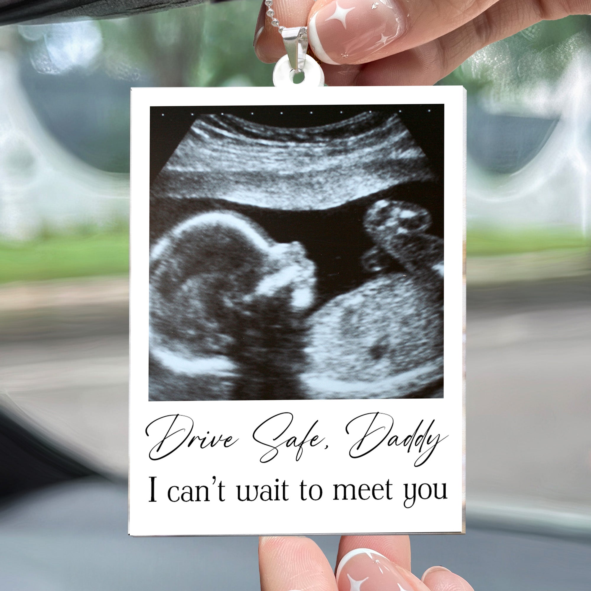 Drive Safe, Daddy - Custom Sonogram Picture - Gift For Soon-To-Be Dad - Personalized Photo Rear View Mirror Accessory