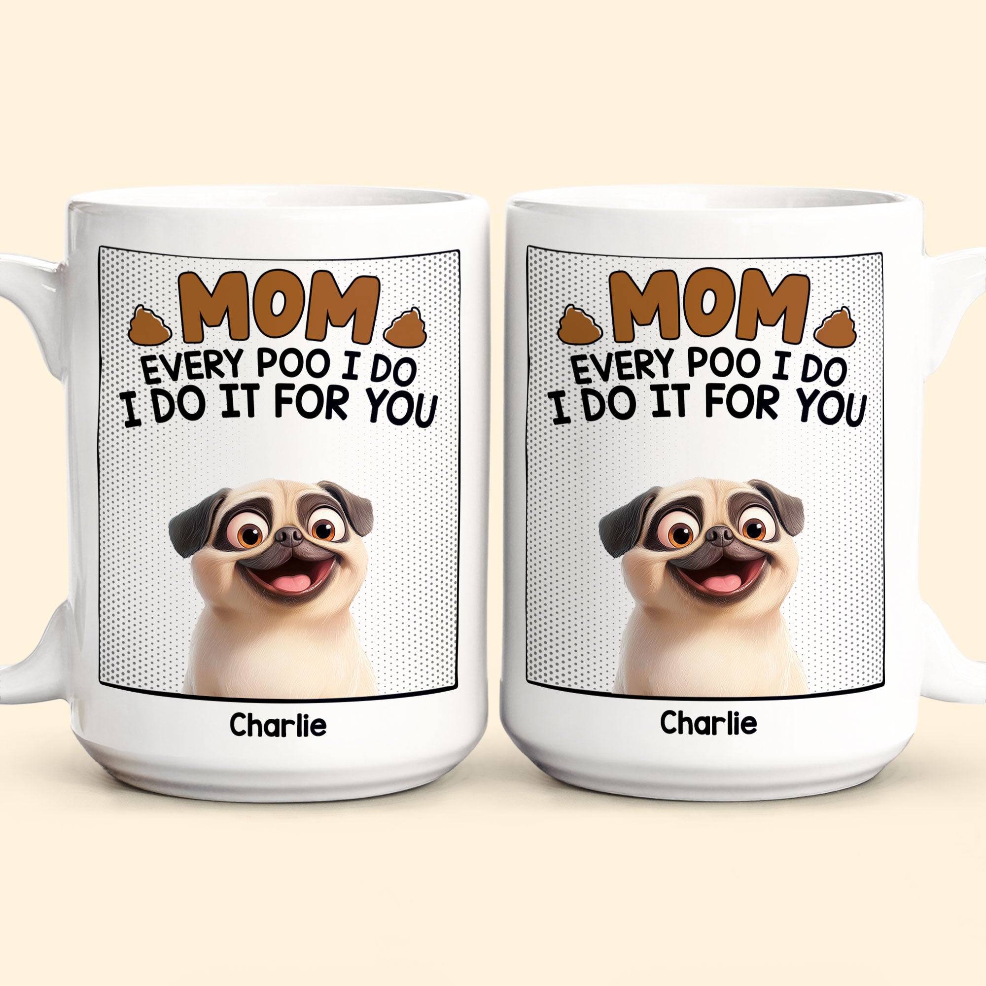 Every Poo I Do - Personalized Mug