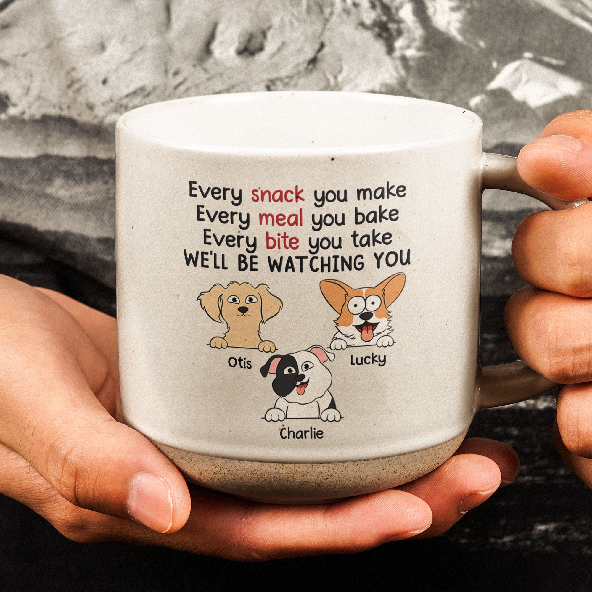 Every Snack You Make We'll Be Watching You - Personalized Pottery Mug