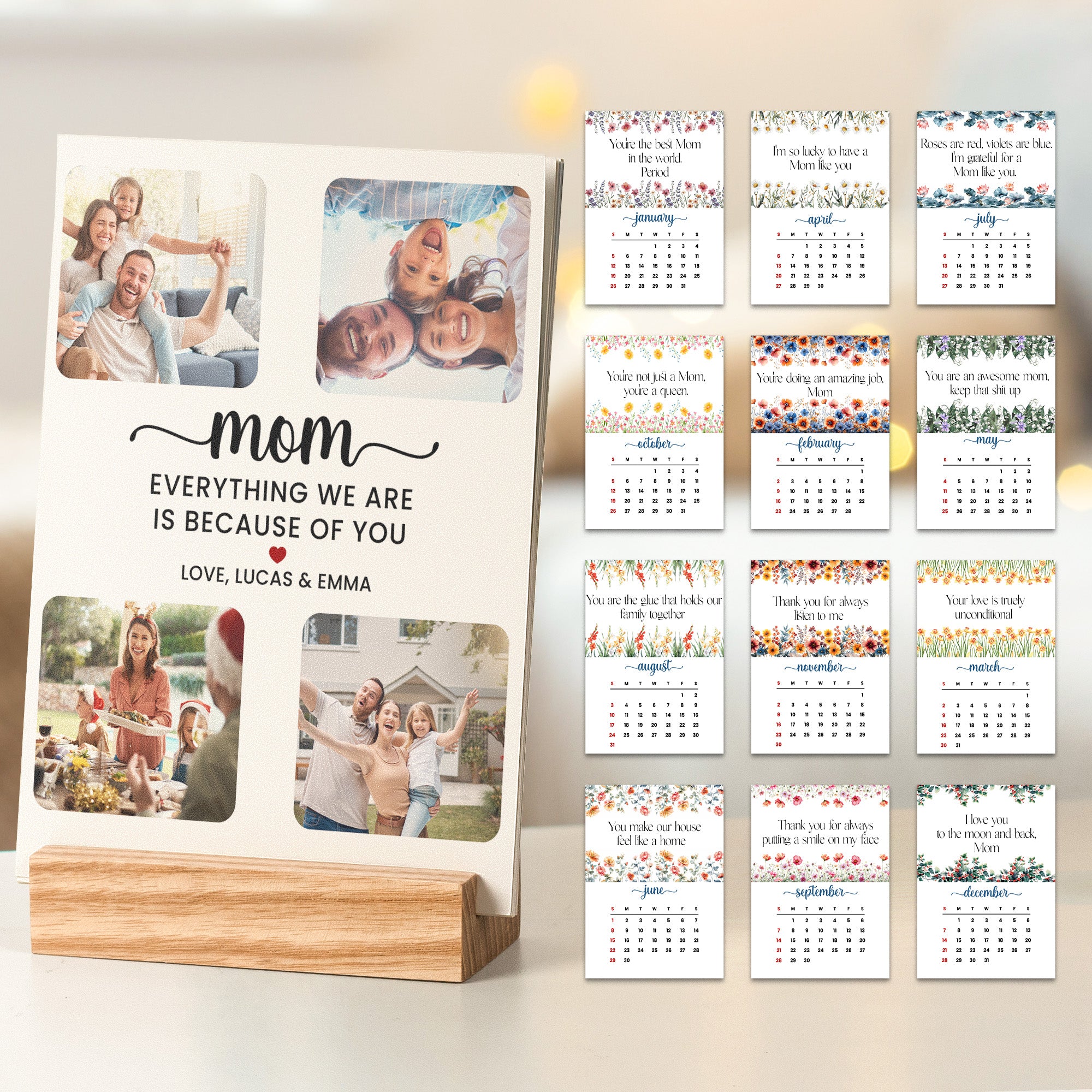 Everything We Are Because Of You - Personalized Photo Easel Calendar