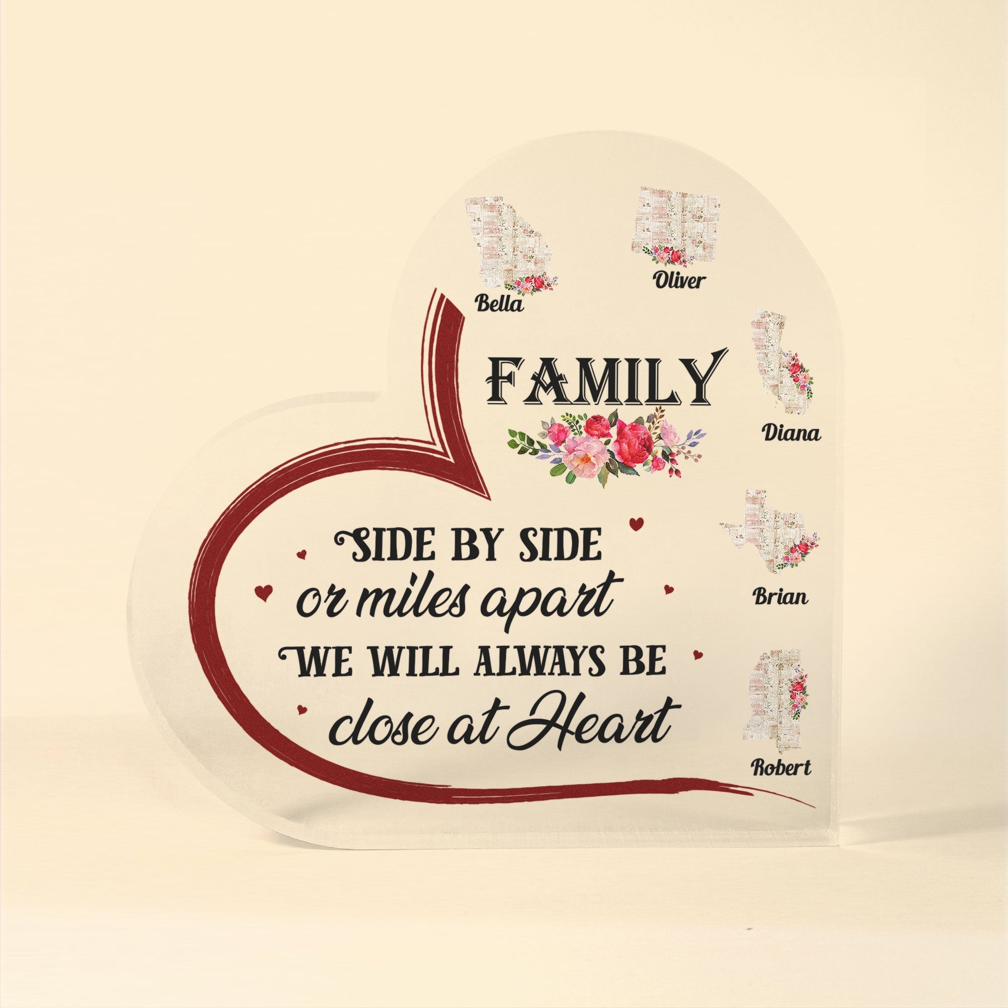 Family Will Always Be Close At Heart - Personalized Heart Shaped Acrylic Plaque - Gift For Family Members, Dad, Mom, Long Distance Family