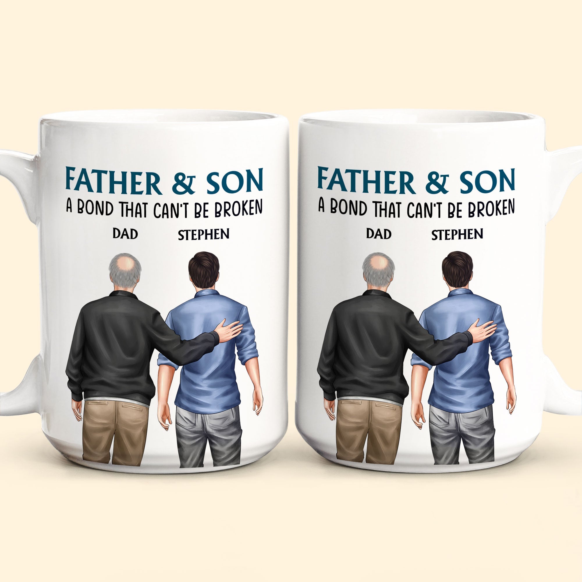 Father And Son - Bond That Can't Be Broken - Personalized Mug