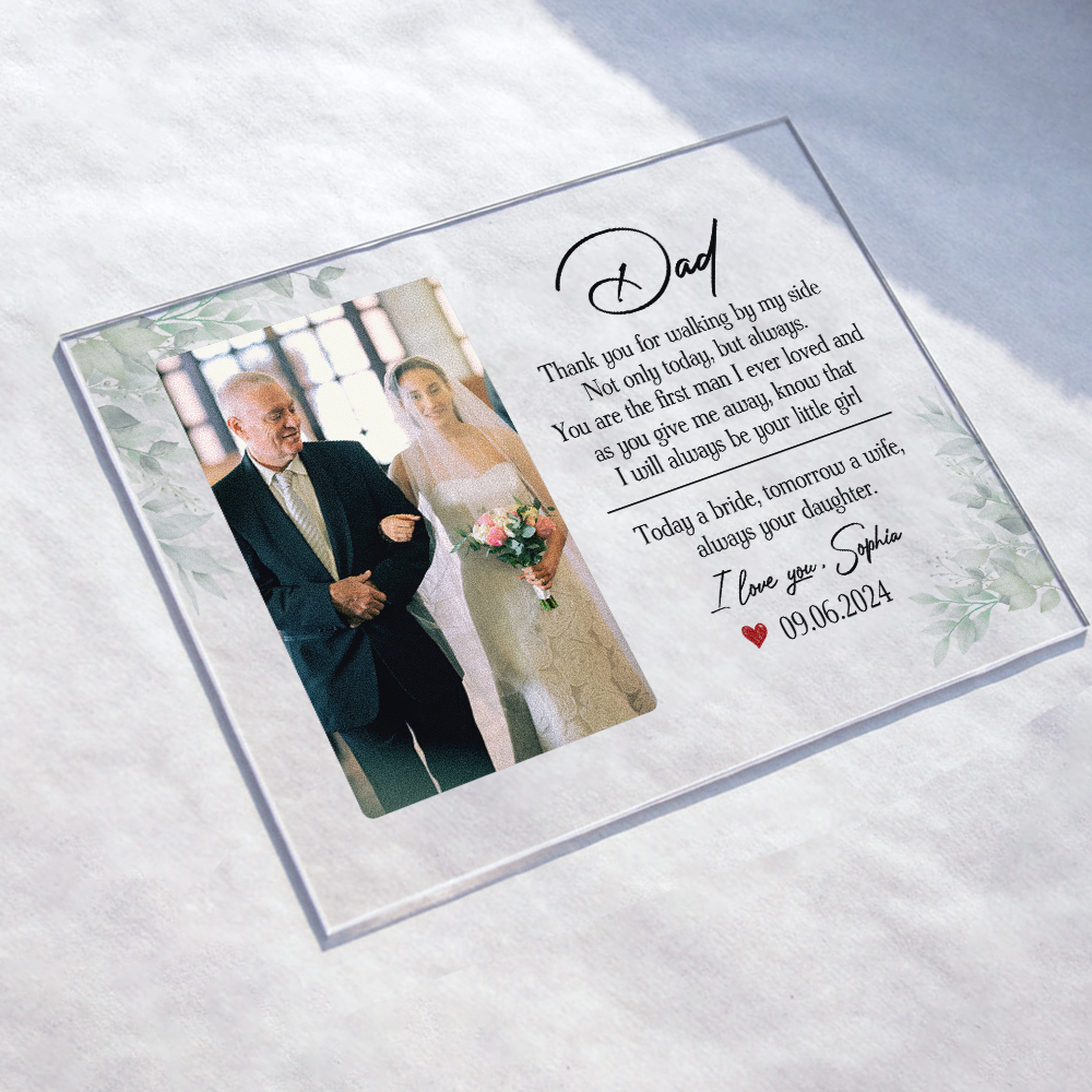 Father Of The Bride Always Your Daughter - Personalized Acrylic Photo Plaque