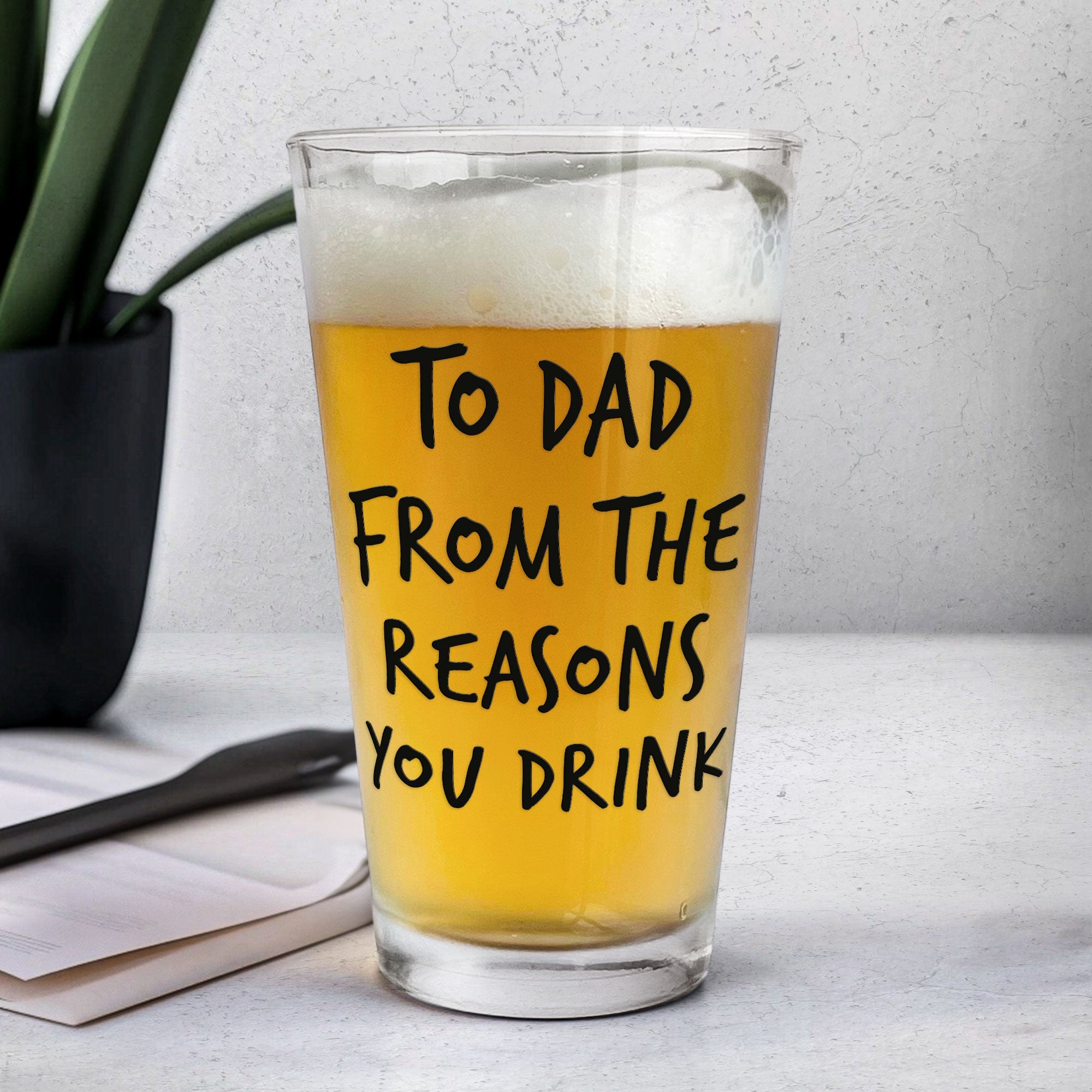 Father's Day Gifts For Dad From The Reasons You Drink - Personalized Beer Glass