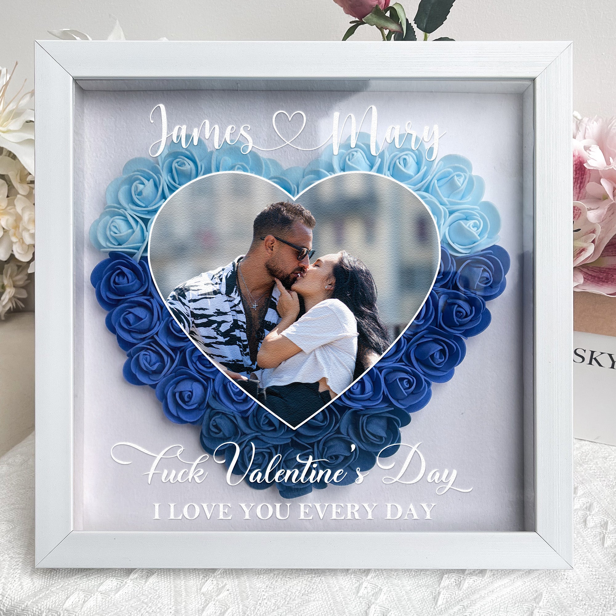 F*ck Valentine's Day I Love You Every Day - Personalized Photo Flower Shadow Box