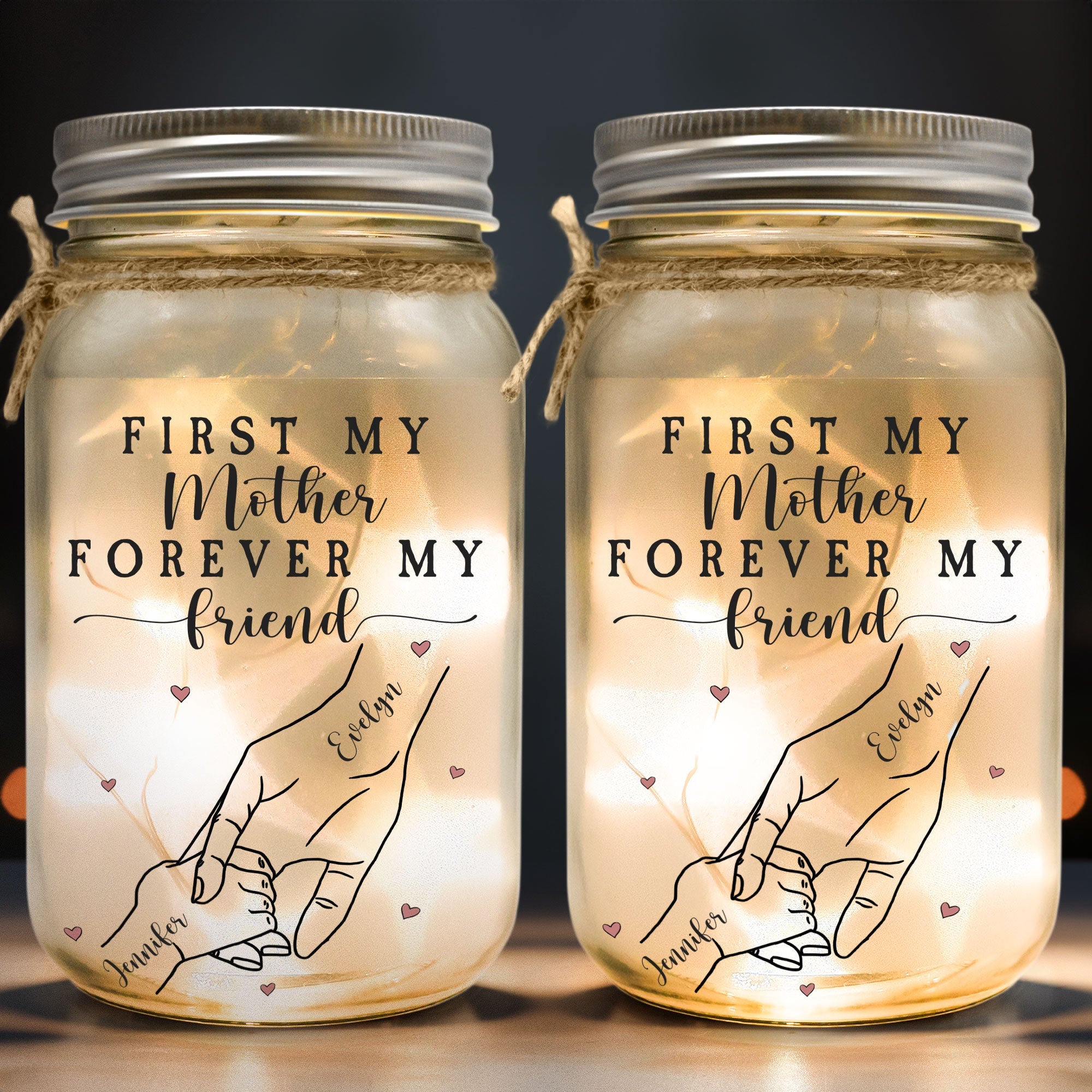 First My Mother Forever My Friend - Personalized Mason Jar Light