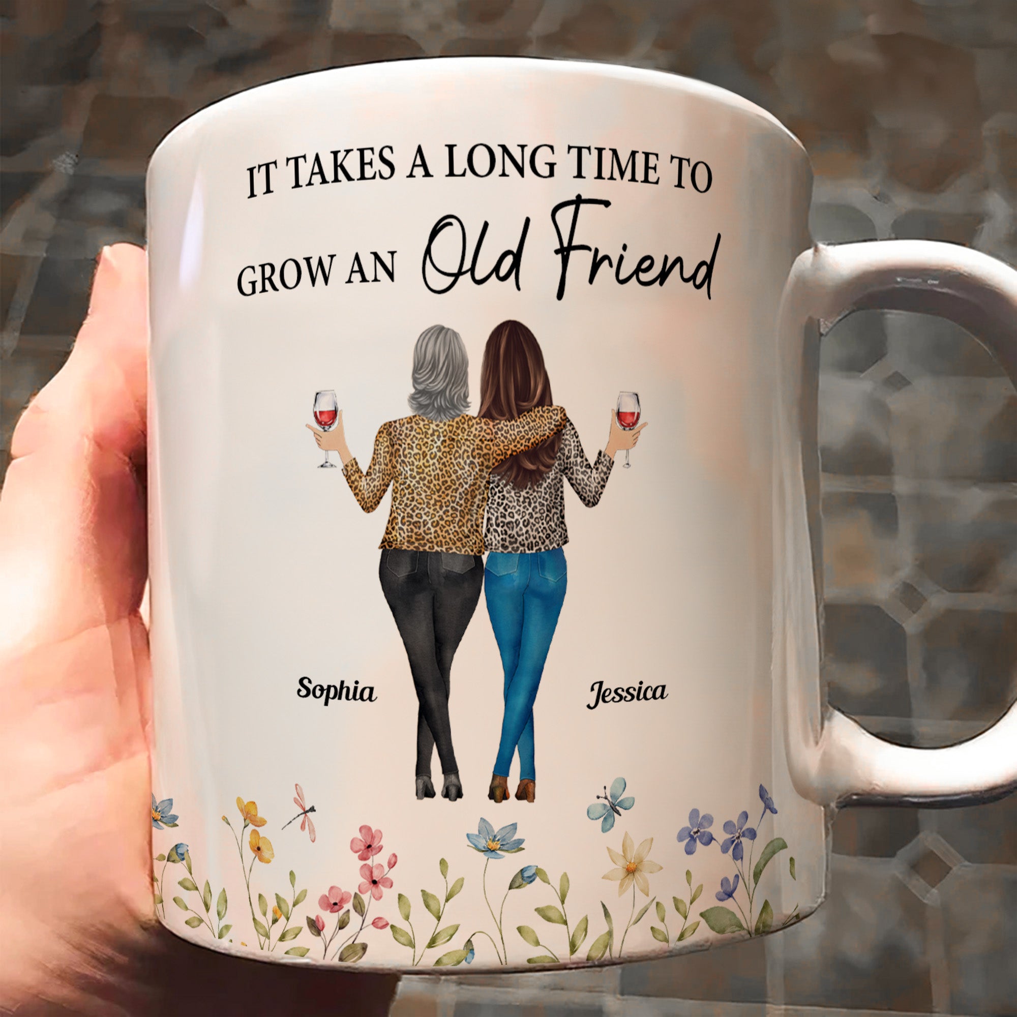 Floral Style It Takes A Long Time To Grow An Old Friend - Personalized Mug