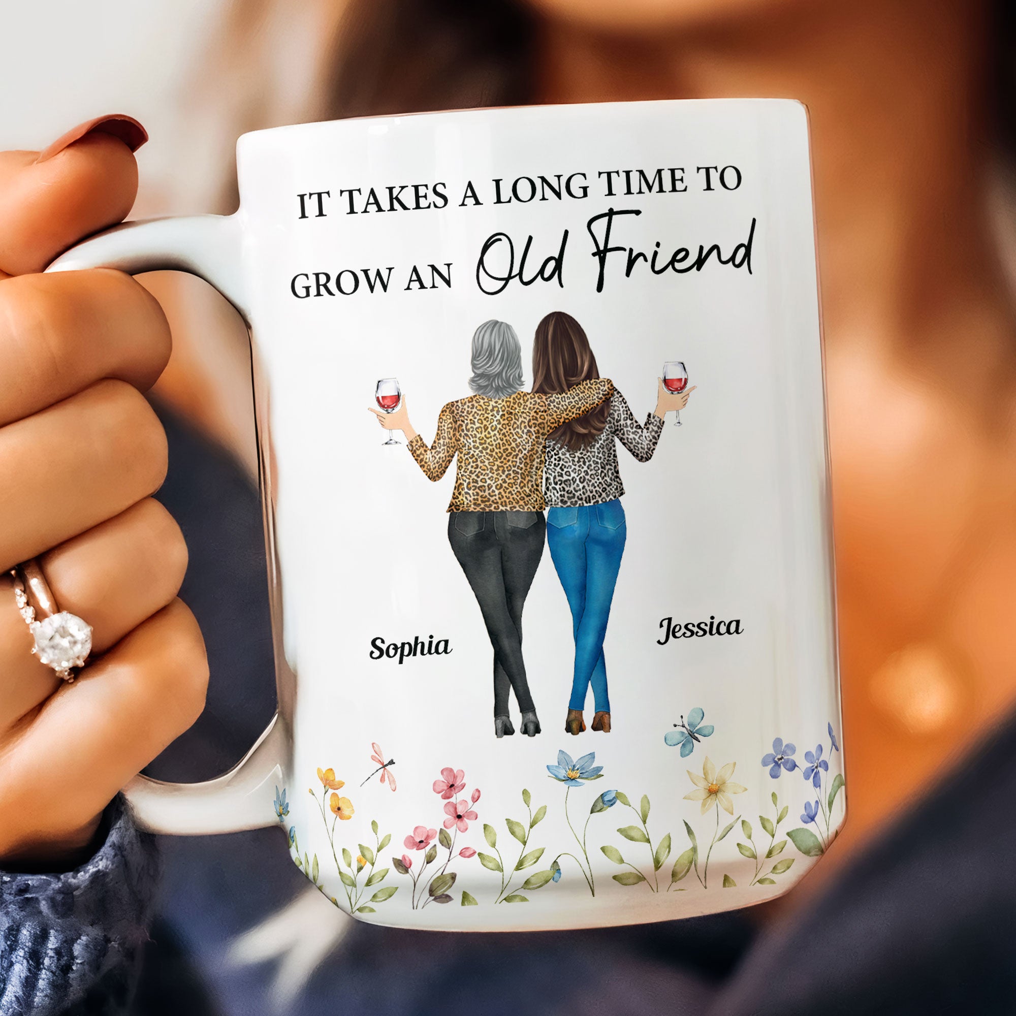 Floral Style It Takes A Long Time To Grow An Old Friend - Personalized Mug