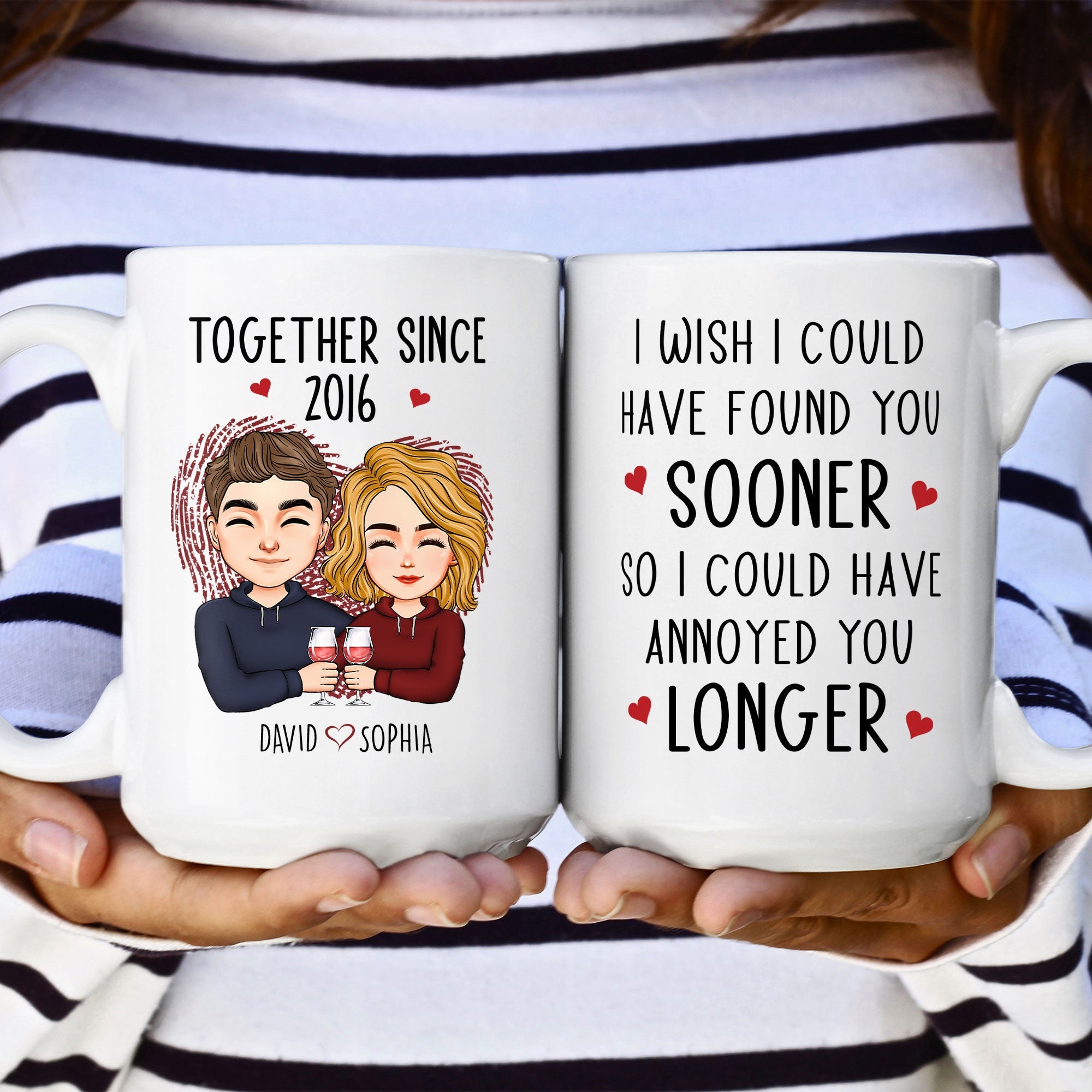 Found You Sooner, Annoyed You Longer - Personalized Mug