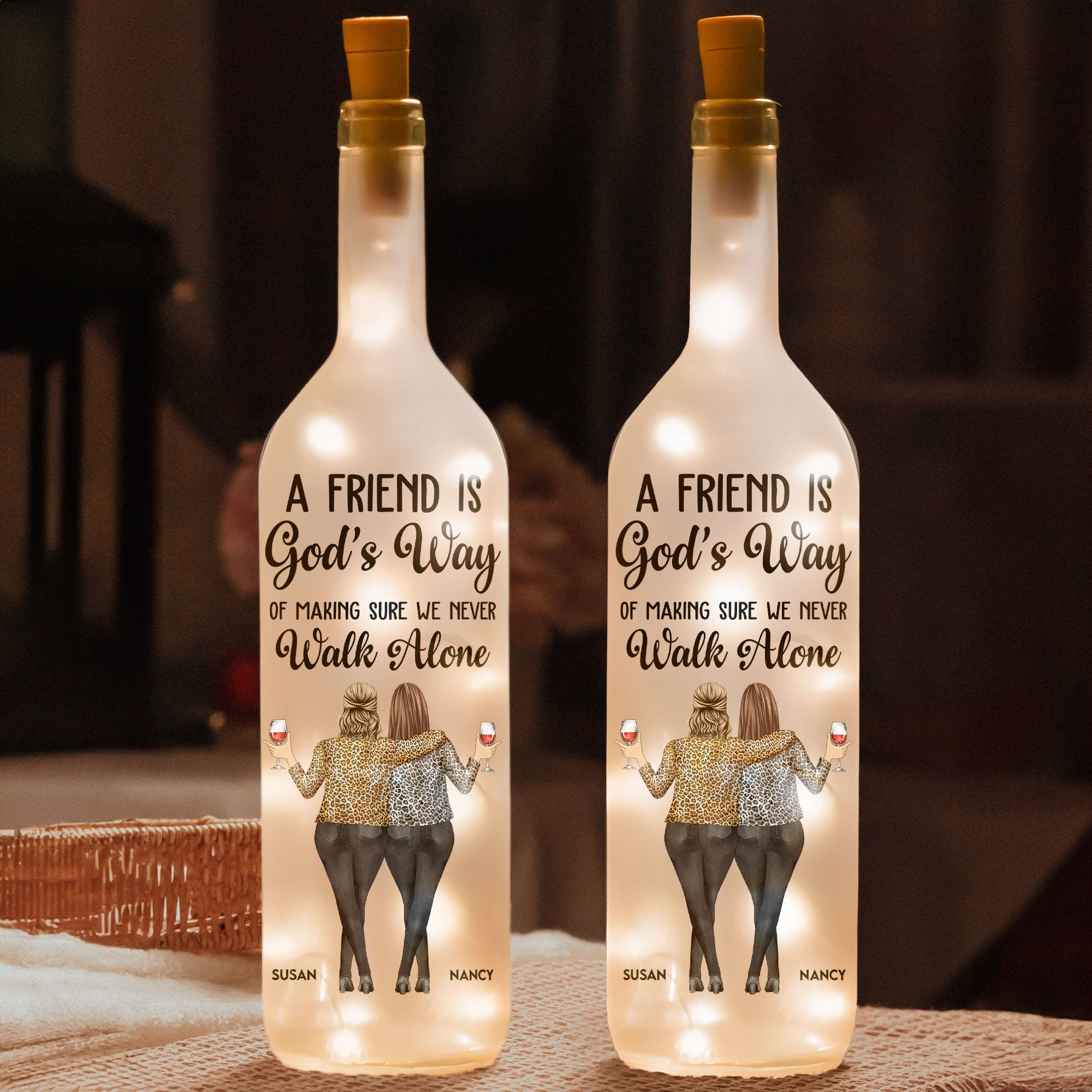 Friend - We Never Walk Alone - Personalized Bottle Lamp