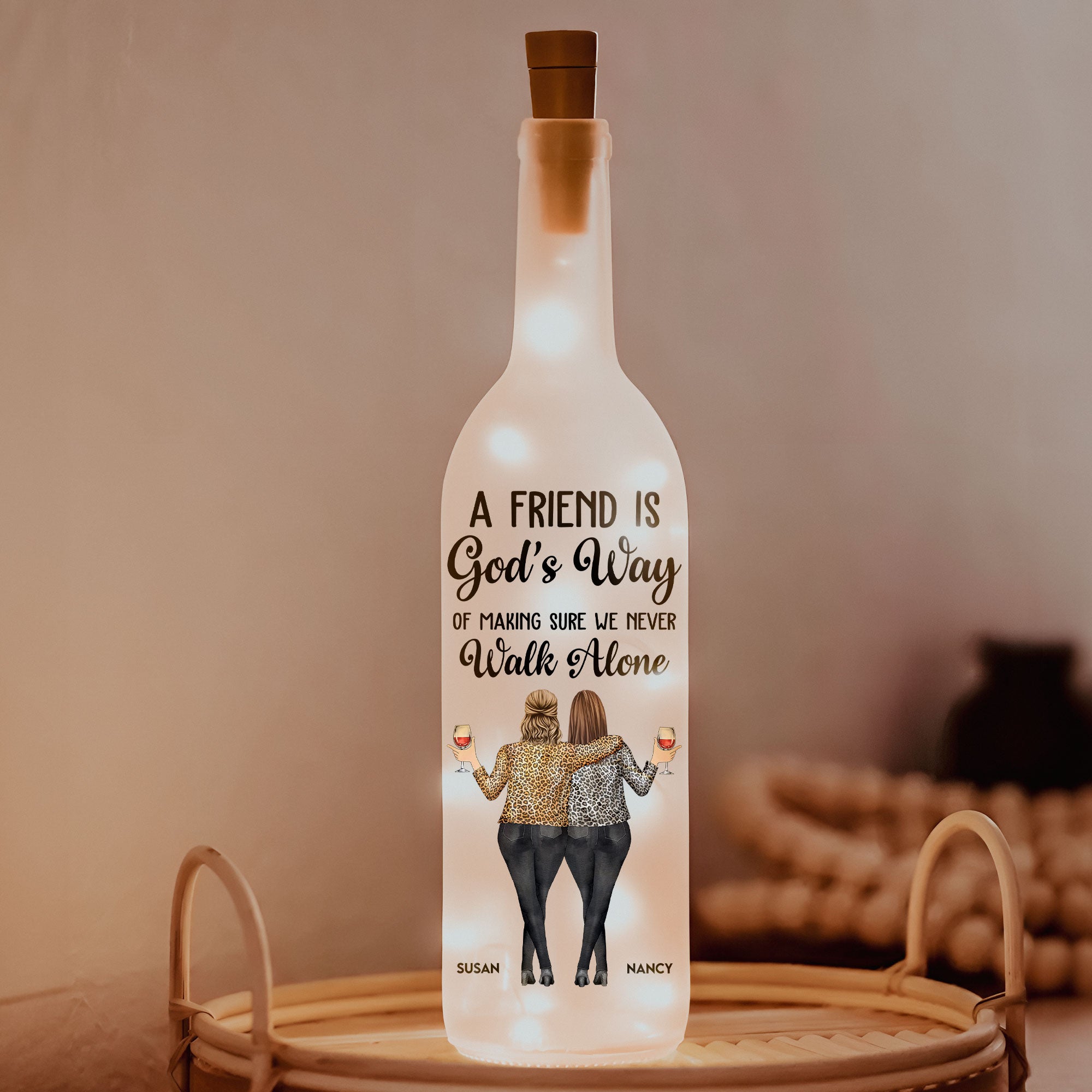 Friend - We Never Walk Alone - Personalized Bottle Lamp