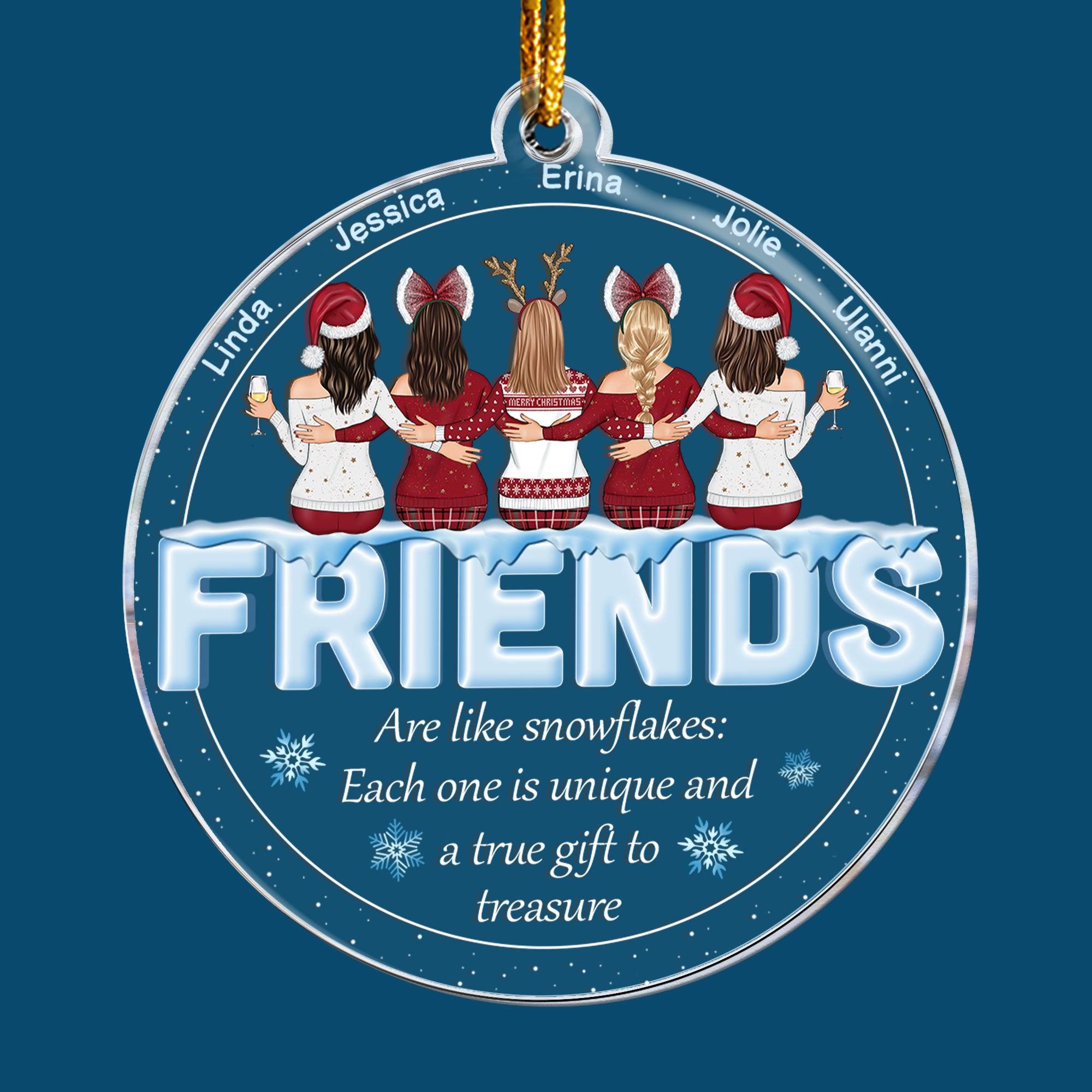 Friends Are Like Snowflakes - Personalized Acrylic Ornament