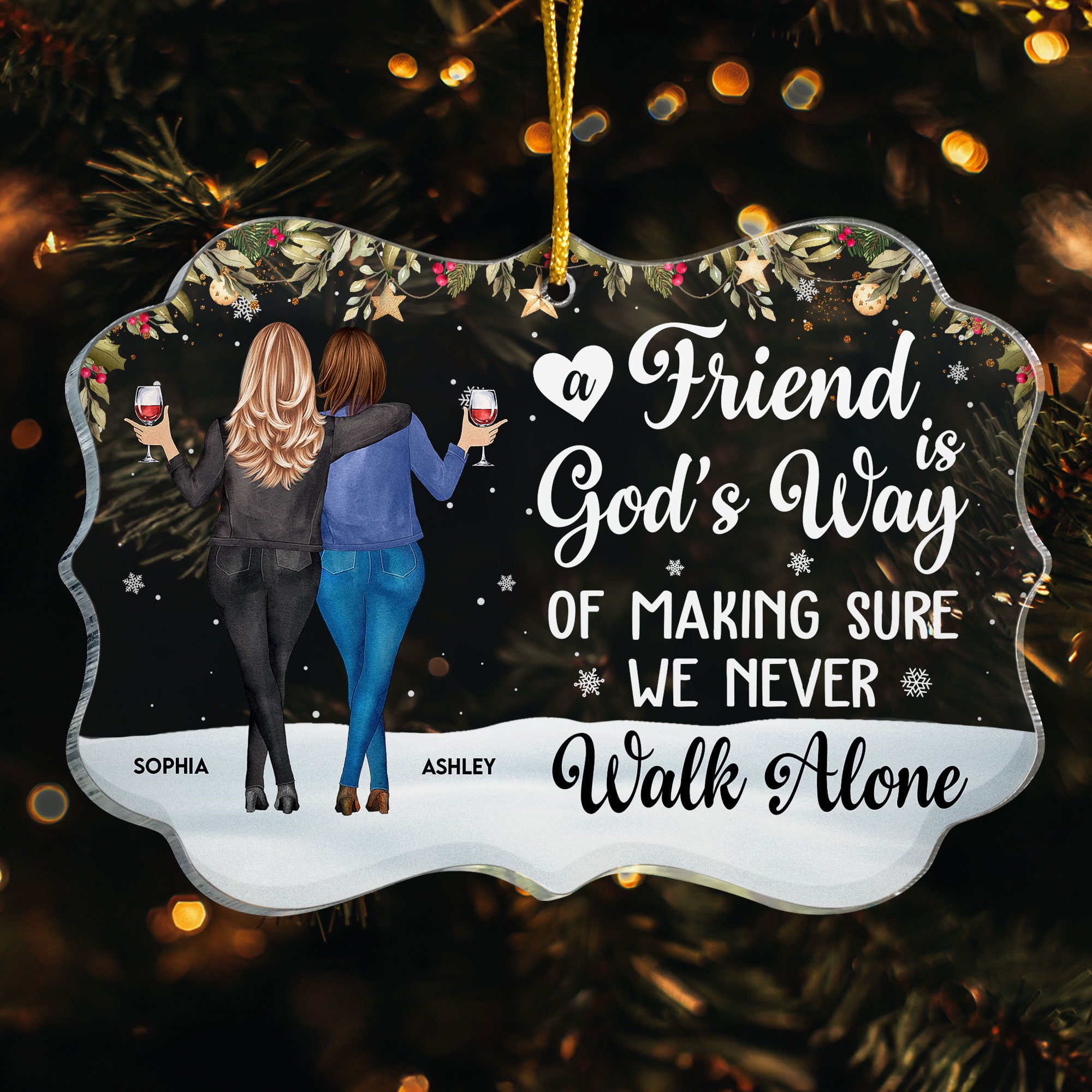 Friends We Never Walk Alone - Personalized Acrylic Ornament