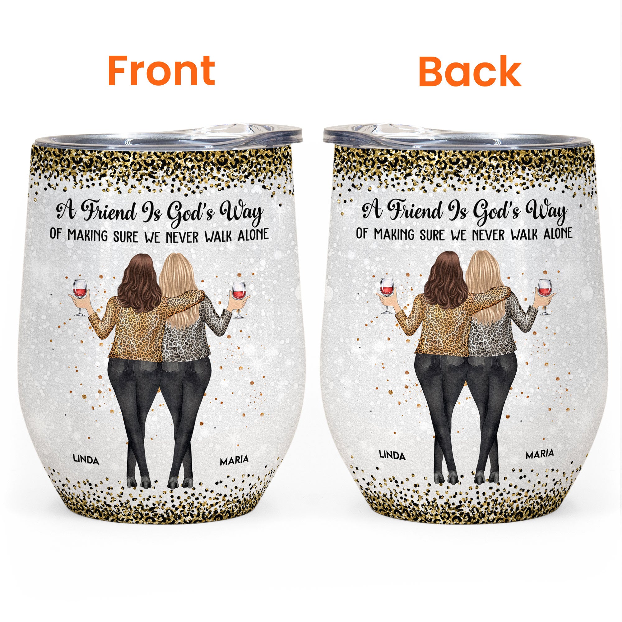 Friendship, We Never Walk Alone - Personalized Wine Tumbler