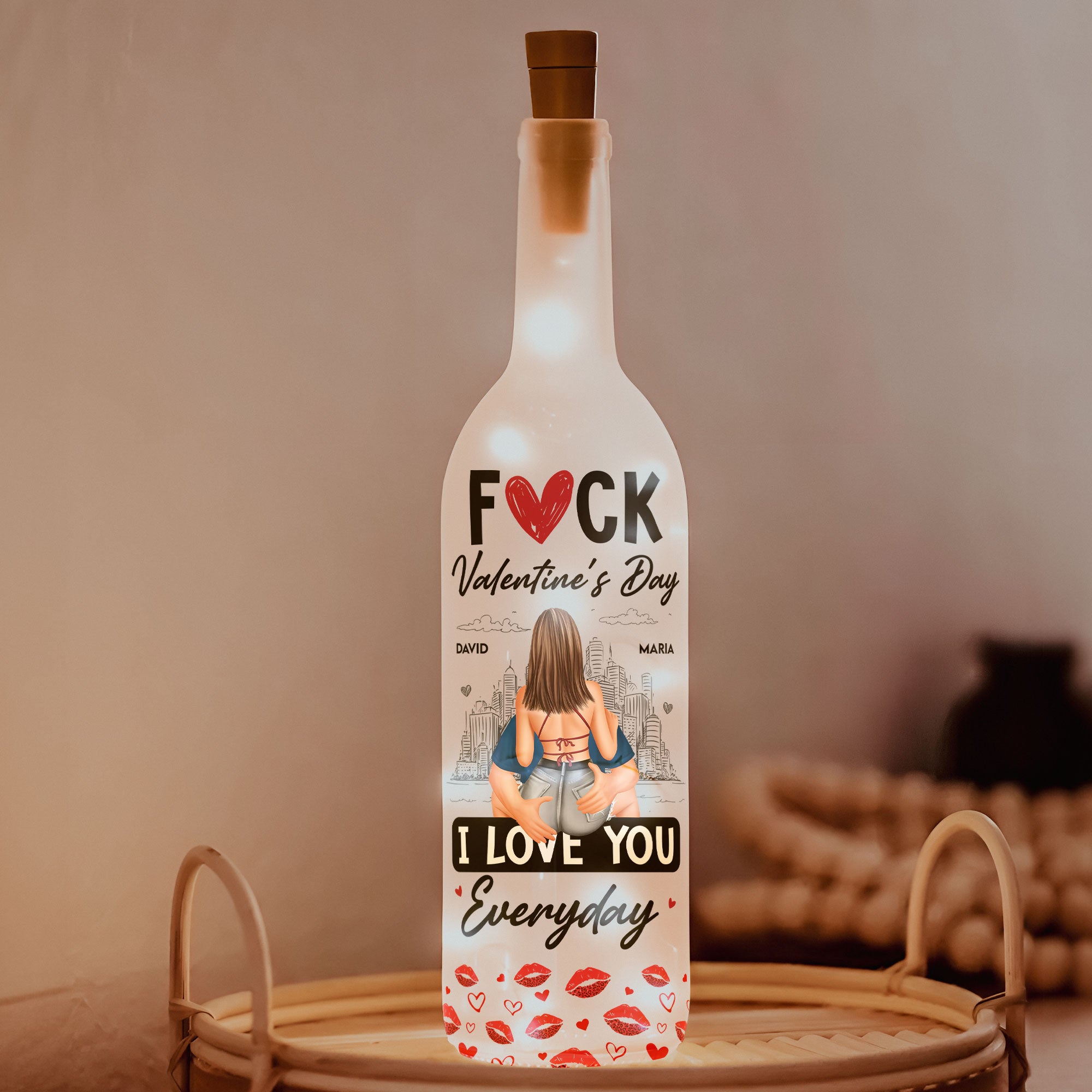 Fuck Valentine's Day I Love You Everyday - Personalized Bottle Lamp