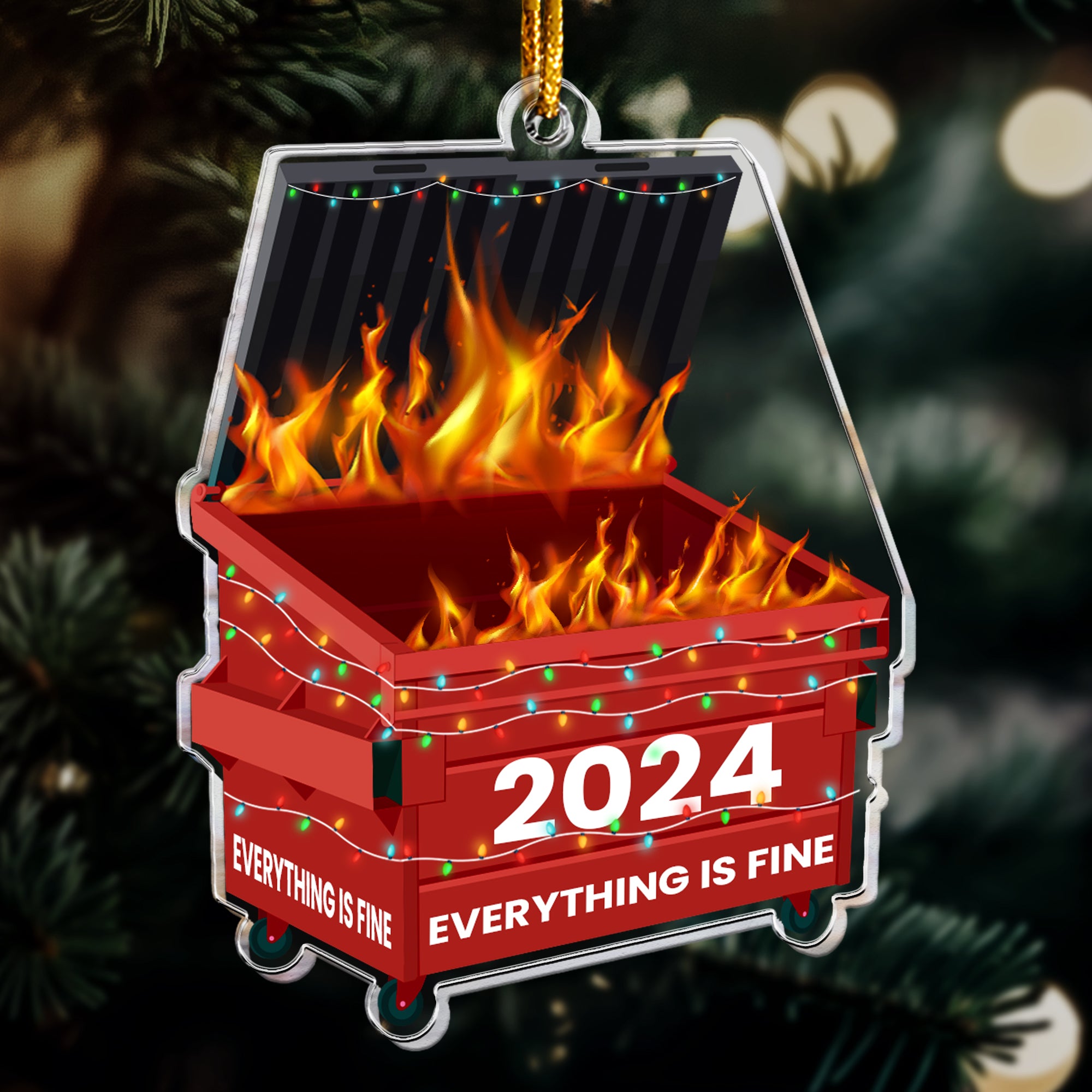 Fun Ornament Upload Photo - 2024 Dumpster On Fire - Everything Is Fine - Personalized Acrylic Photo Ornament