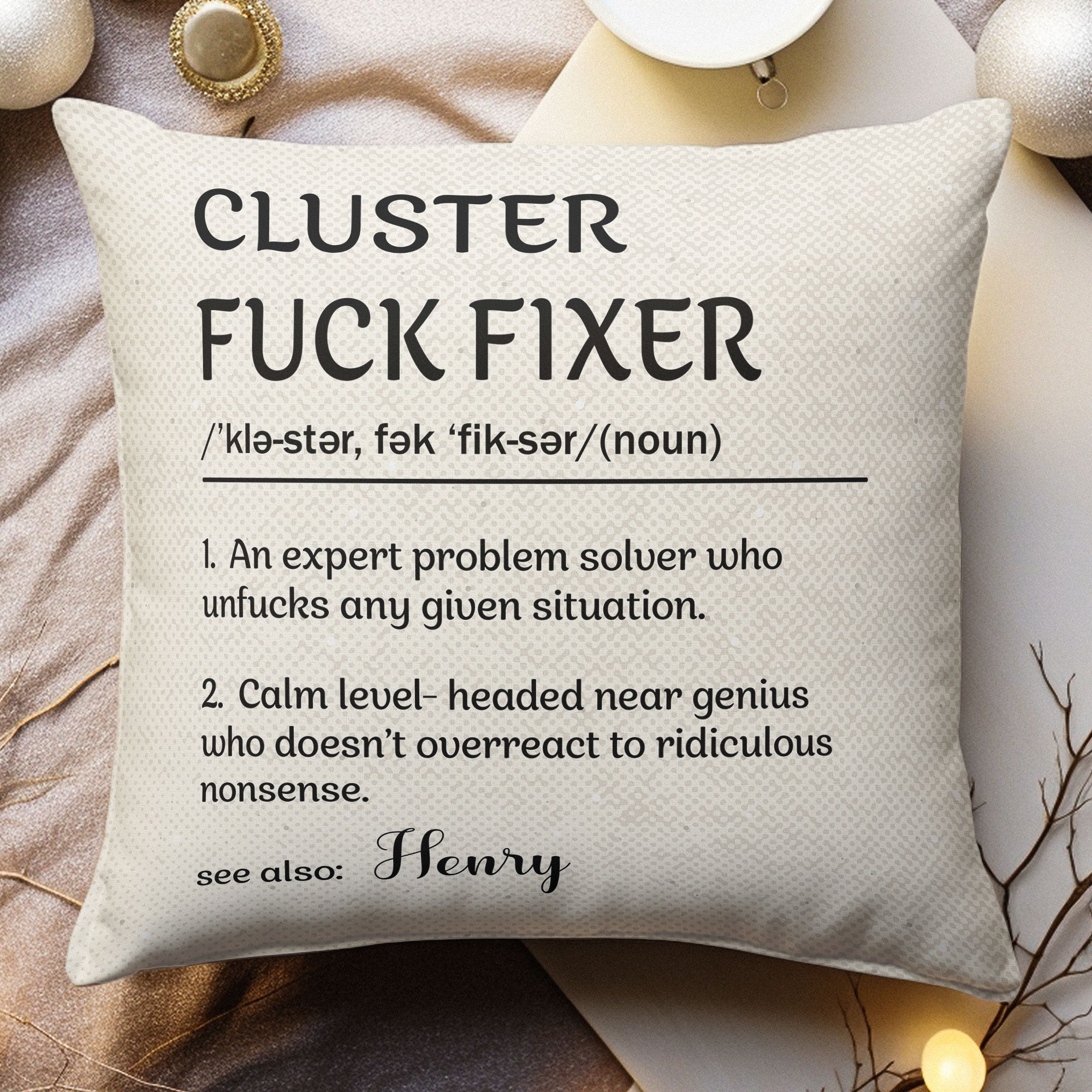 Funny Boss Gifts - Cluster Fuck Fixer - For Coworkers, Work Besties - Personalized Pillow (Insert Included)