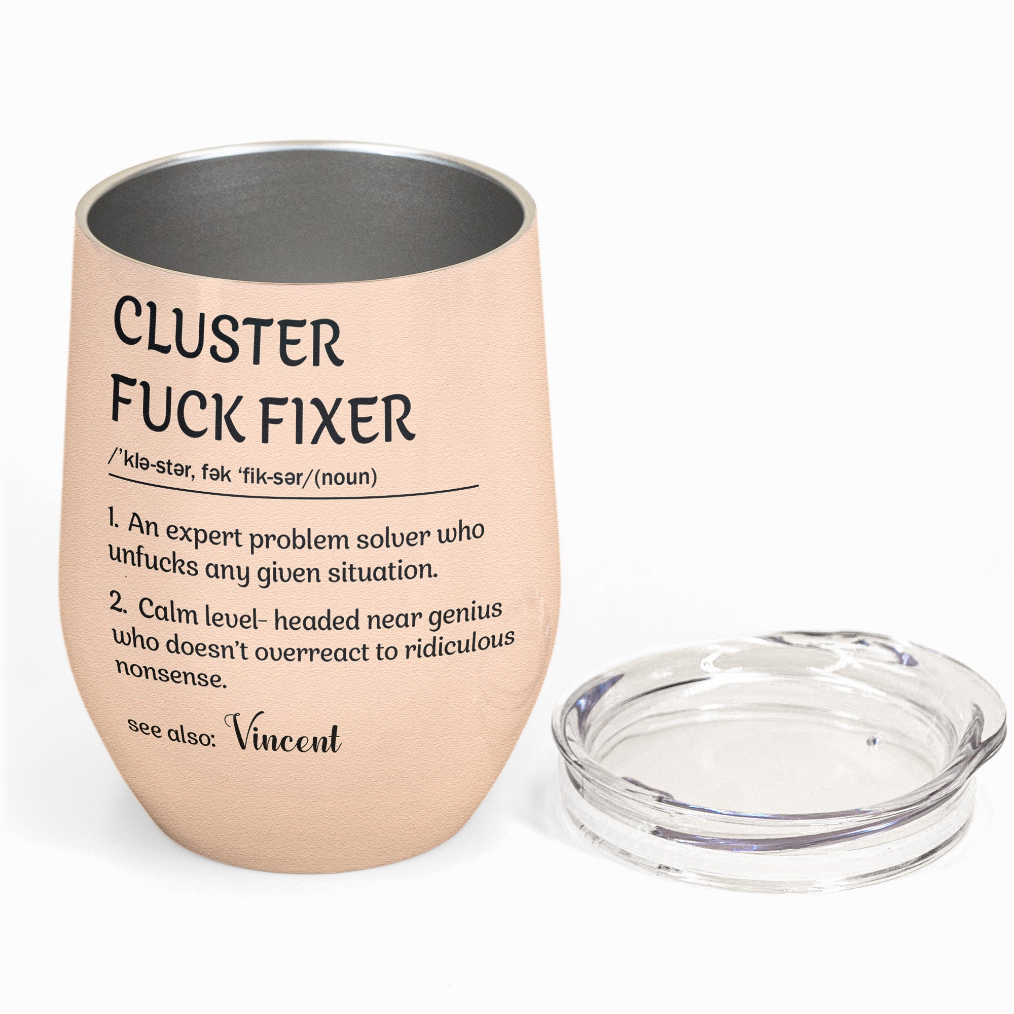 Funny Cup - Cluster F*ck Fixer - Fun Gifts For Women, Coworker, Friends, Boss - Personalized Wine Tumbler