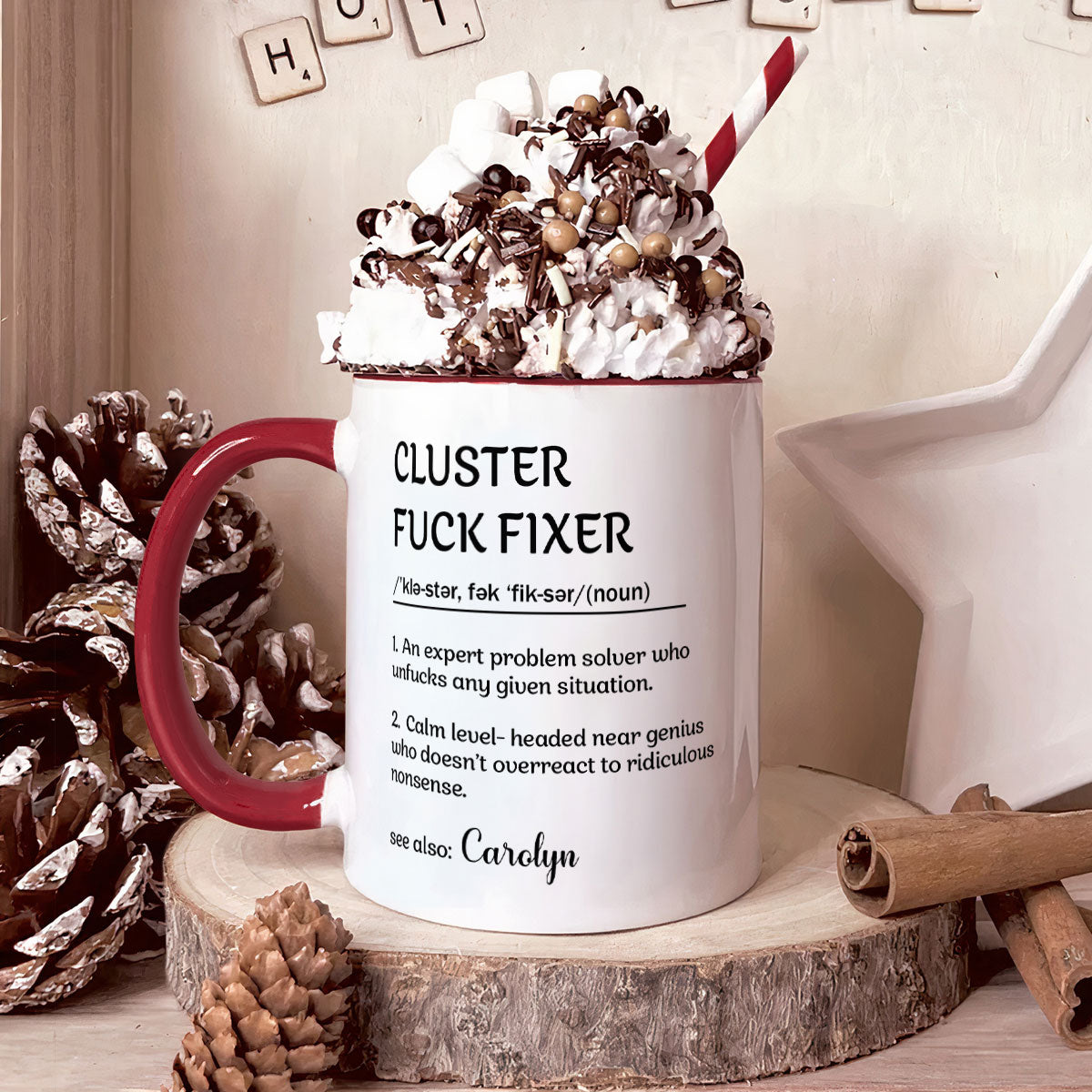 Funny Cup - Gifts For Boss, Coworkers - Cluster F*ck Fixer - Custom Name - Personalized Accent Mug