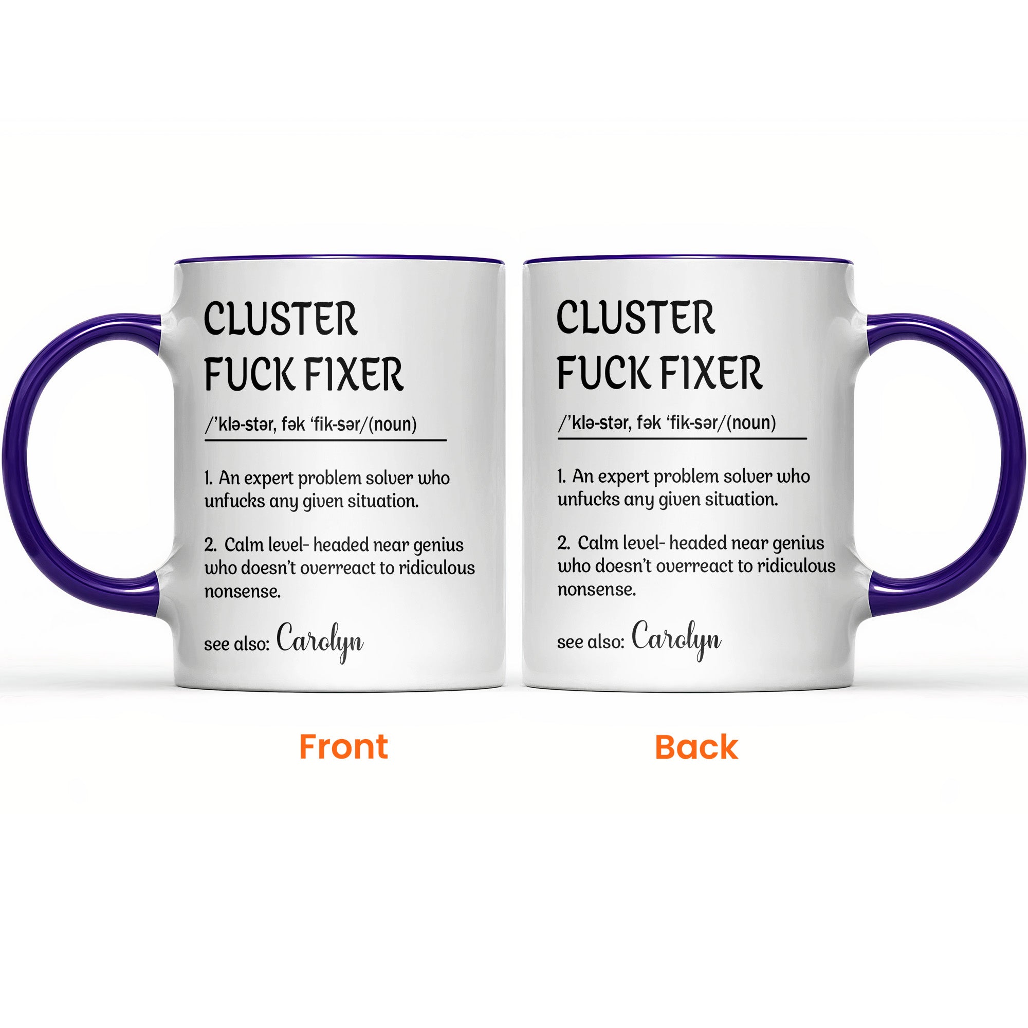 Funny Cup - Gifts For Boss, Coworkers - Cluster F*ck Fixer - Custom Name - Personalized Accent Mug