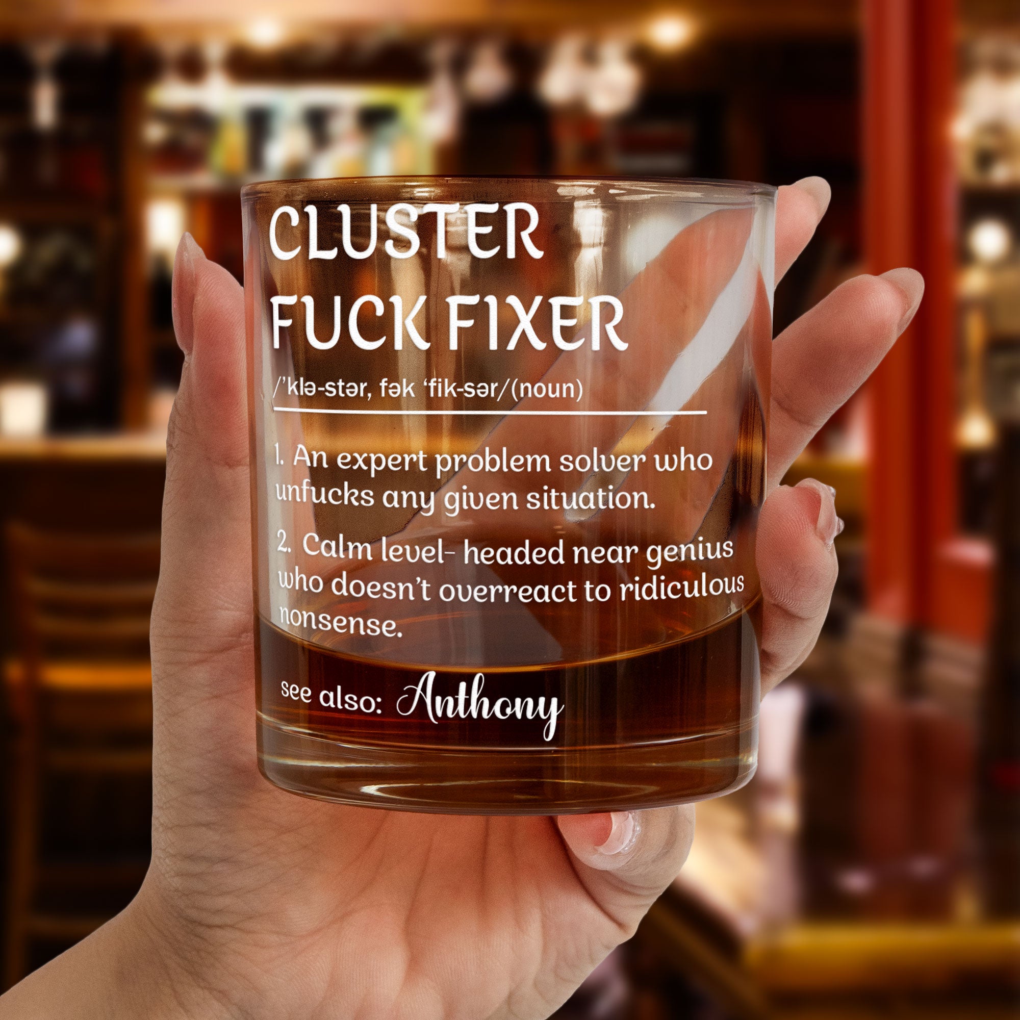 Funny Cup - Gifts For Boss, Coworkers - Cluster F*Ck Fixer - Custom Name - Personalized Whiskey Glass