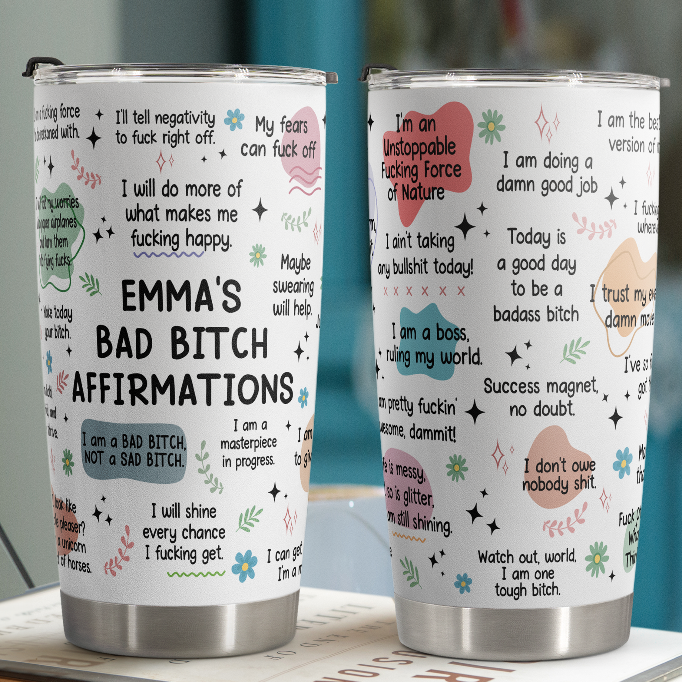 Funny Cup - My Bad B*Tch Affirmations - Gifts For Daughter, Friends, For Me - Personalized Tumbler Cup