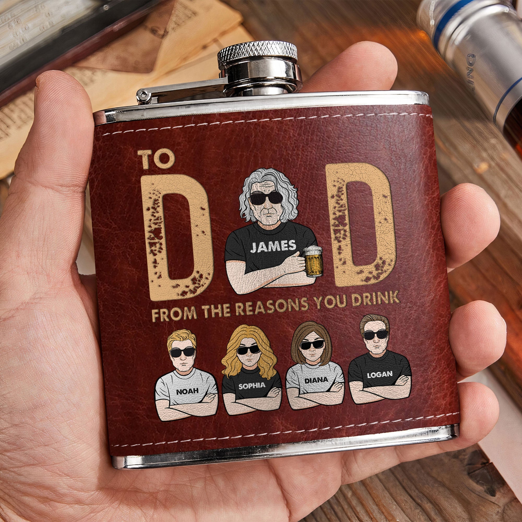 Funny Gift To Dad From The Reasons You Drink - Personalized Leather Flask