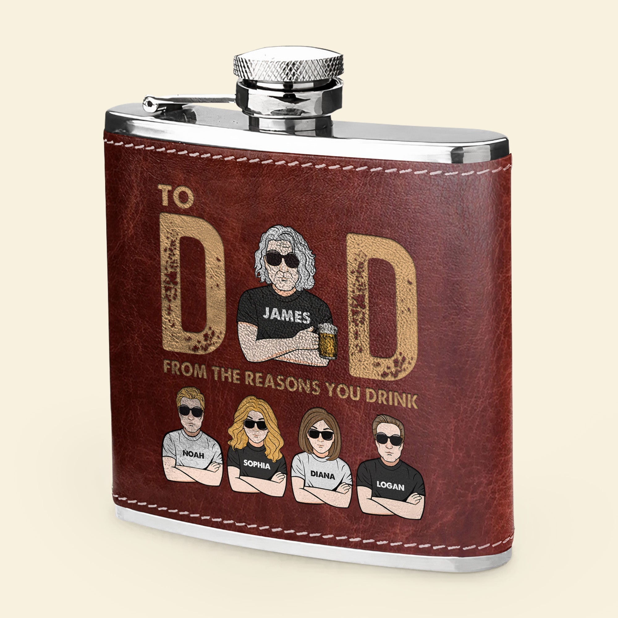 Funny Gift To Dad From The Reasons You Drink - Personalized Leather Flask