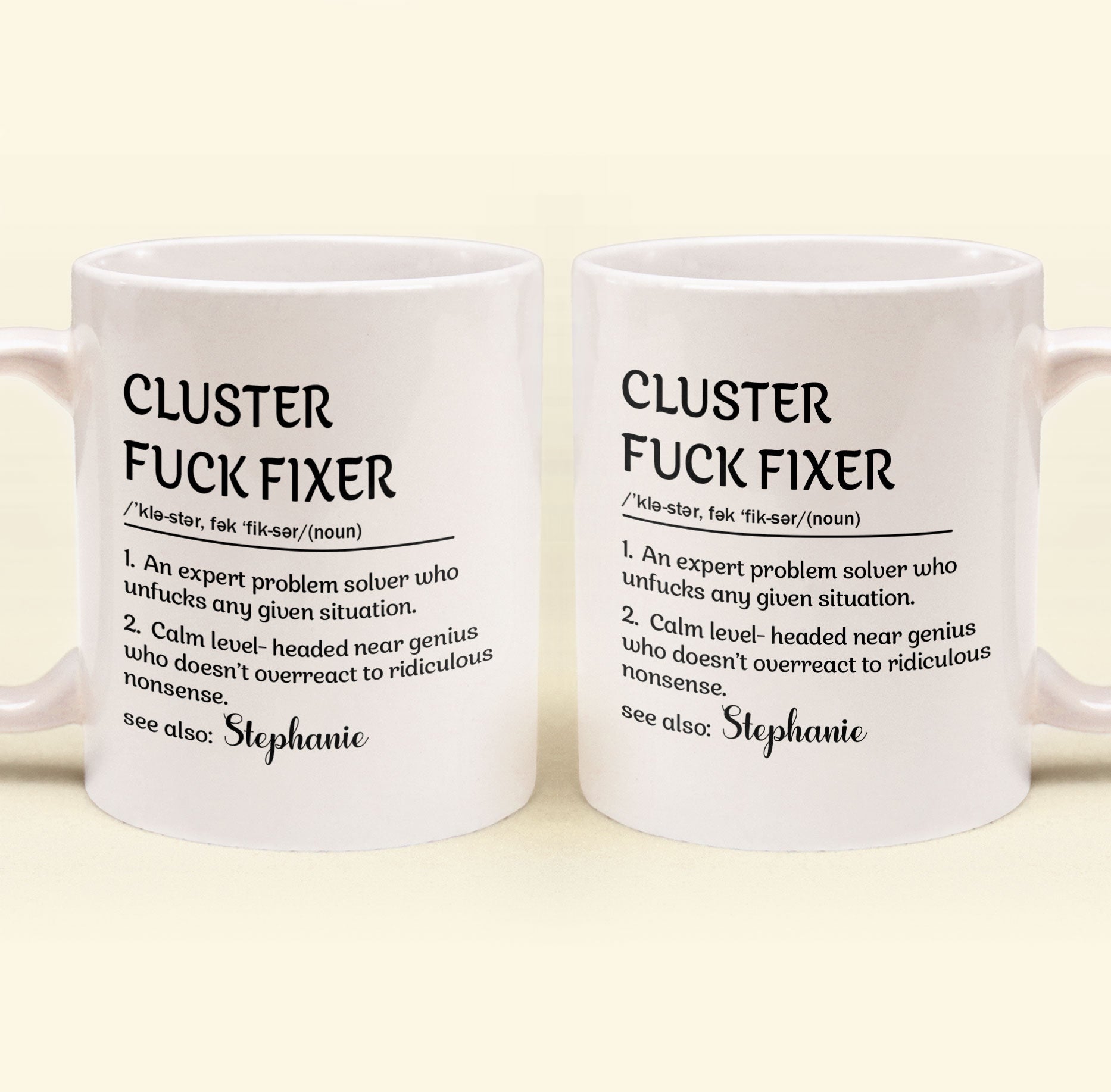 Funny Mug - Cluster F*Ck Fixer Problem Solver - Fun Gift For Coworkers - Personalized Mug